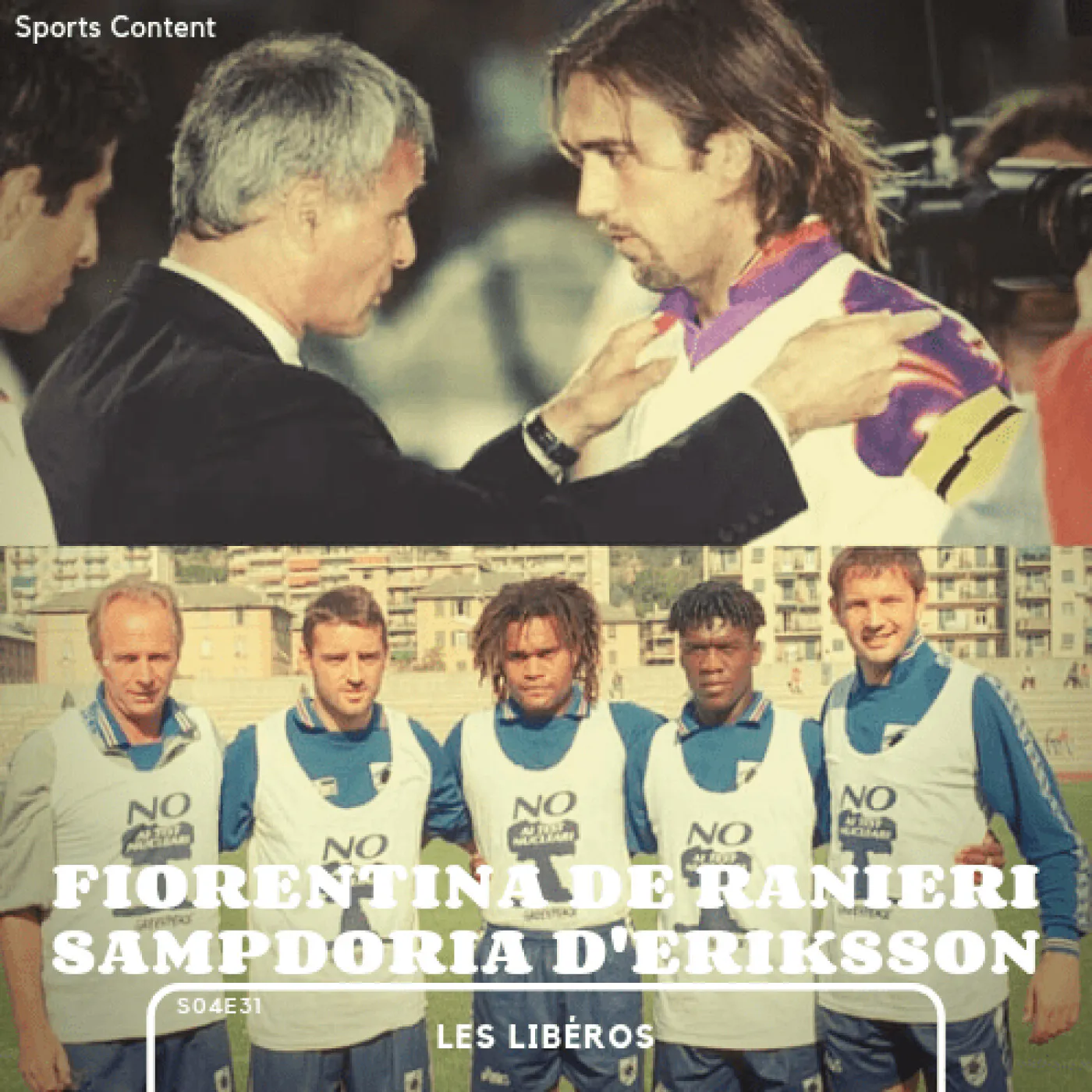 La Sampdoria et la Fiorentina dans les années 1990