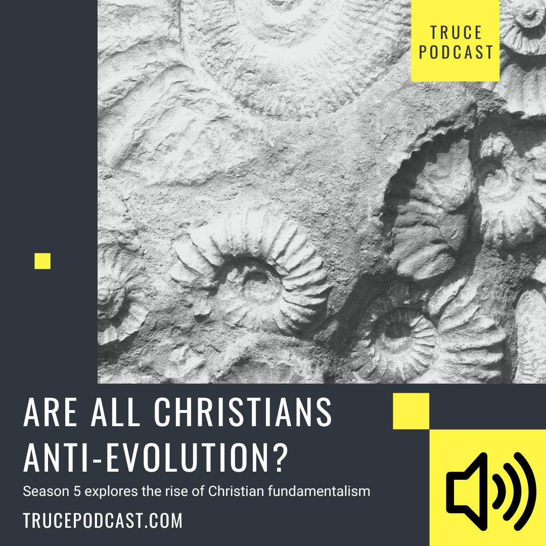 Are All Christians Anti-Evolution? | Christian Fundamentalism Series