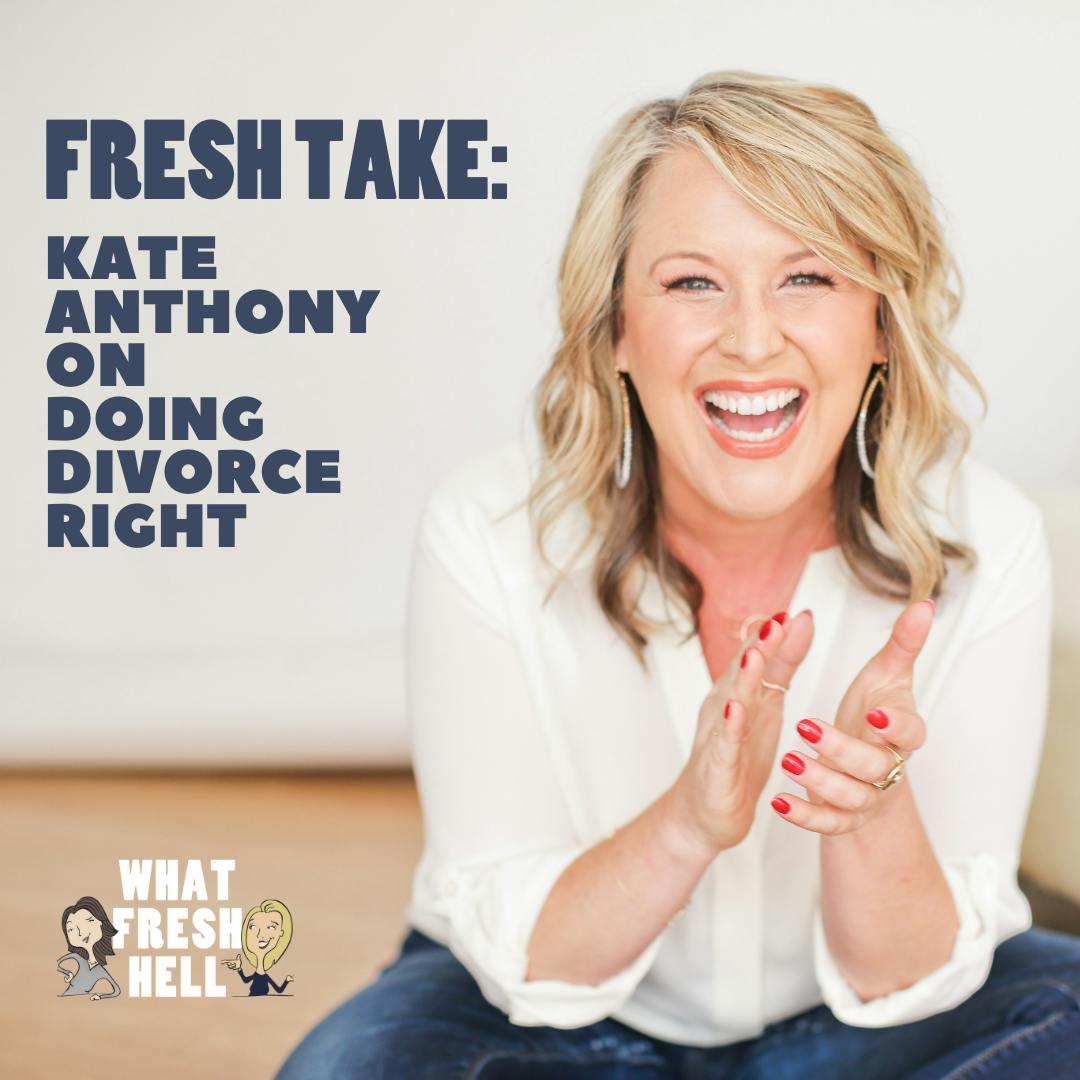 Fresh Take: Kate Anthony on Doing Divorce Right Image