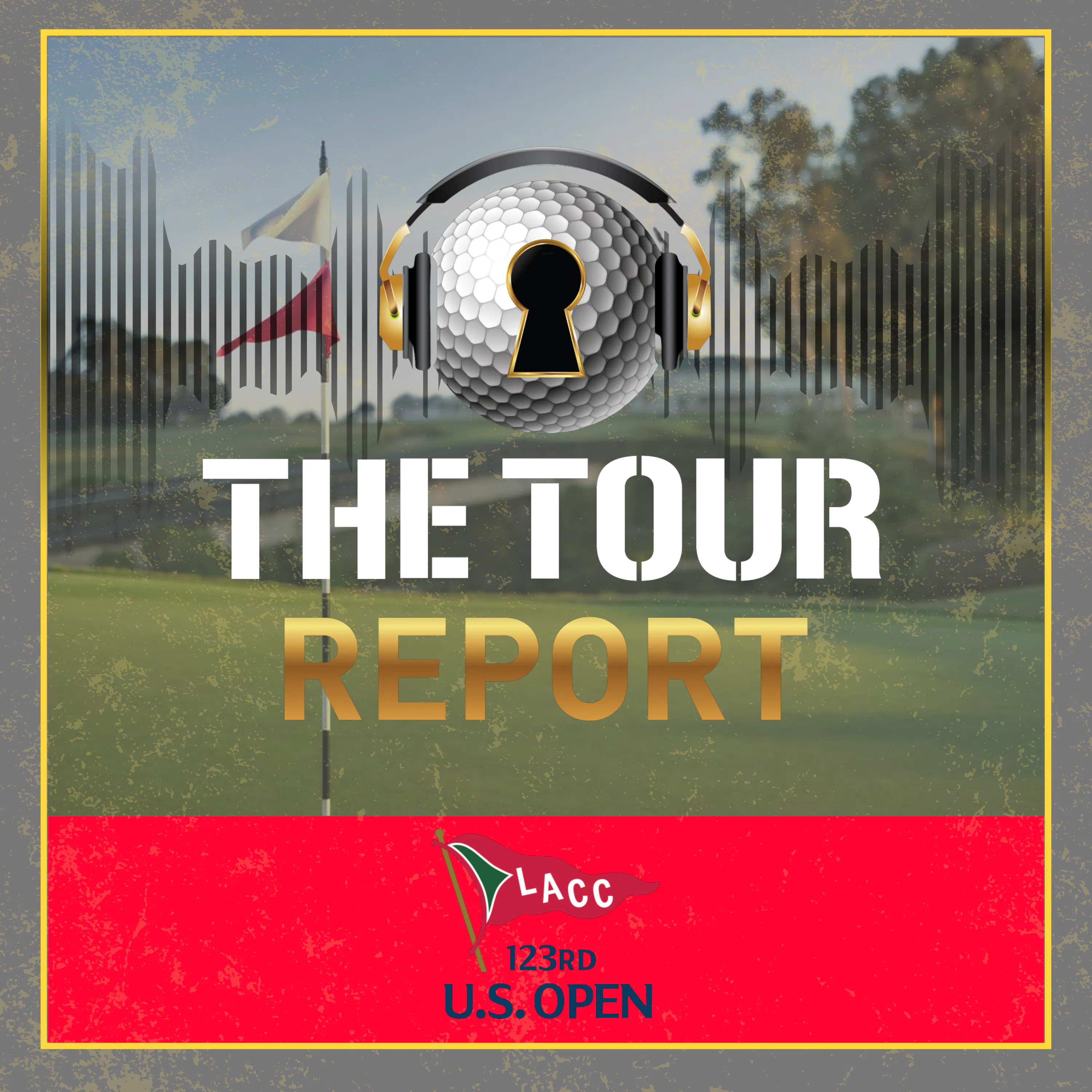 The Tour Report - U.S. Open at LACC episode artwork