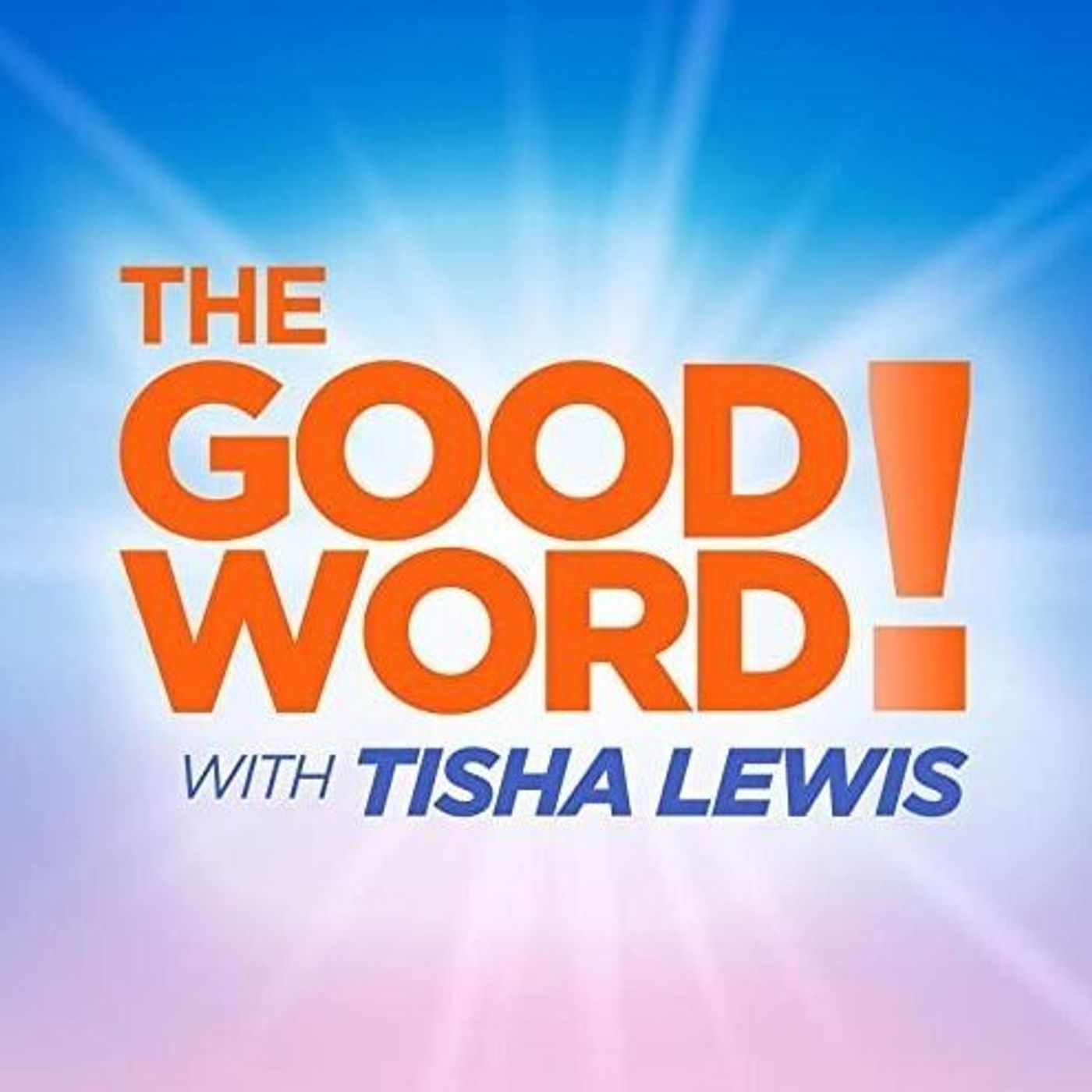 The Good Word with Tisha Lewis