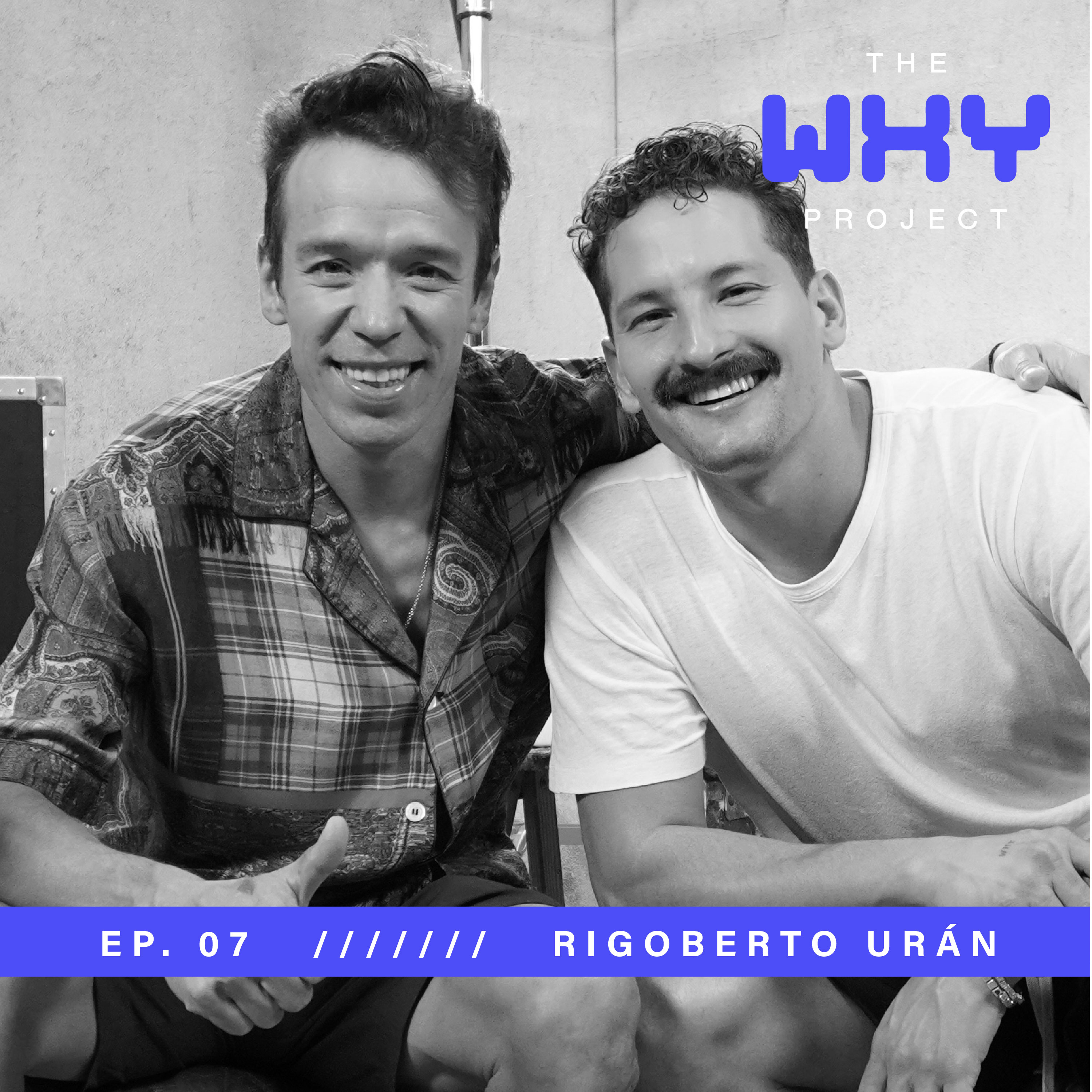 Rigoberto Urán: La Fuerza de la Autenticidad | The Why Project episode artwork