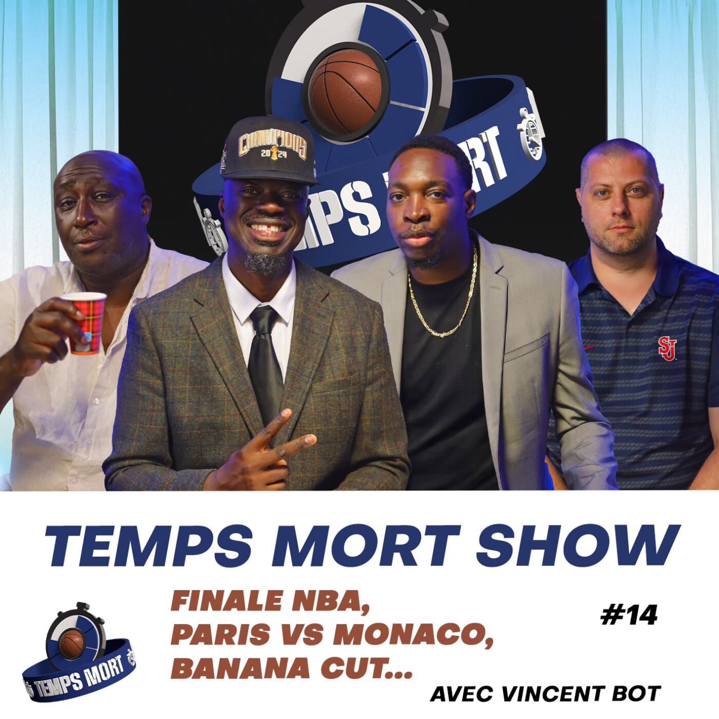 Temps Mort Show EP-14 : Finale NBA, Paris Vs Monaco, Euro féminin, banana Cut... avec Vince BOT