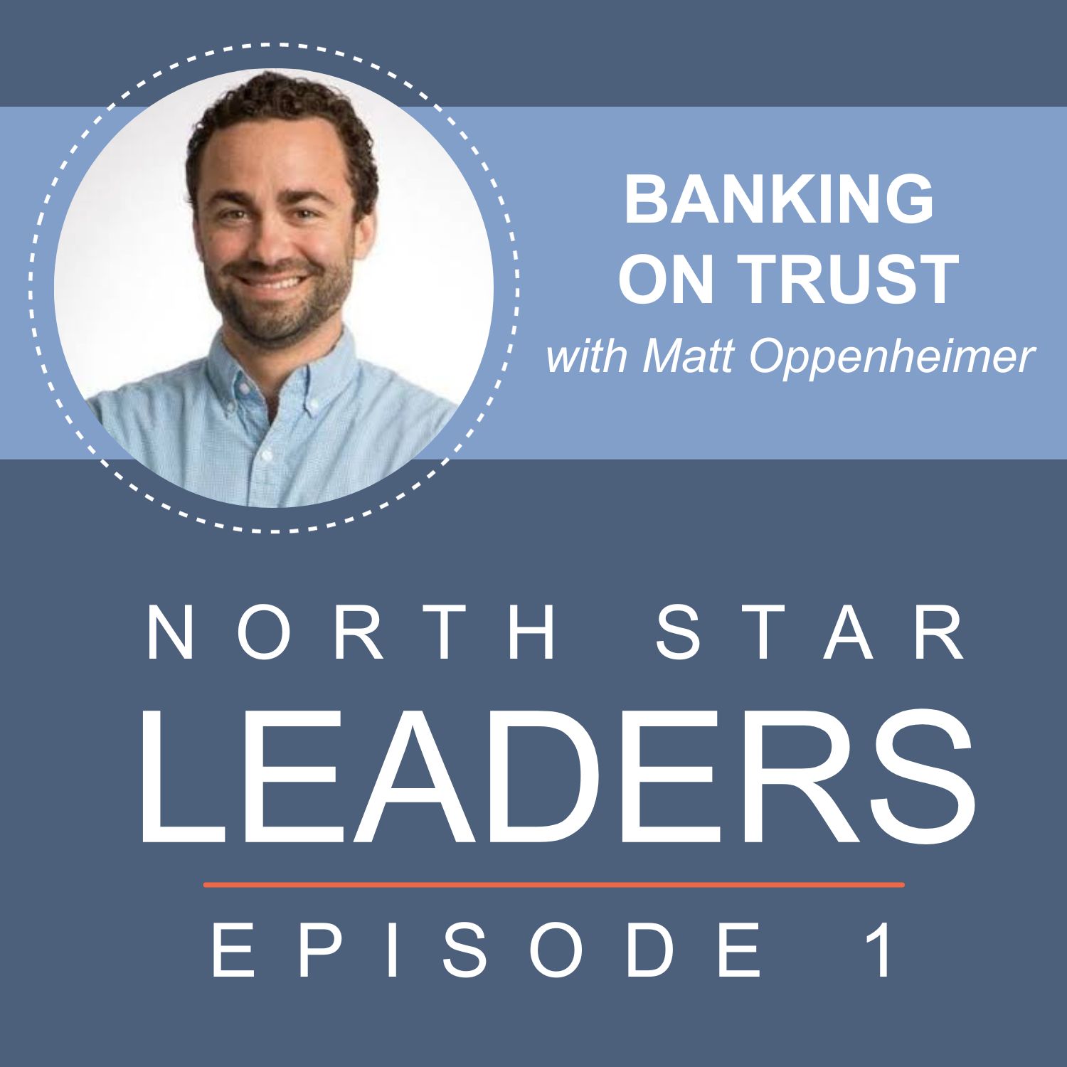 Banking on Trust with Matt Oppenheimer episode artwork