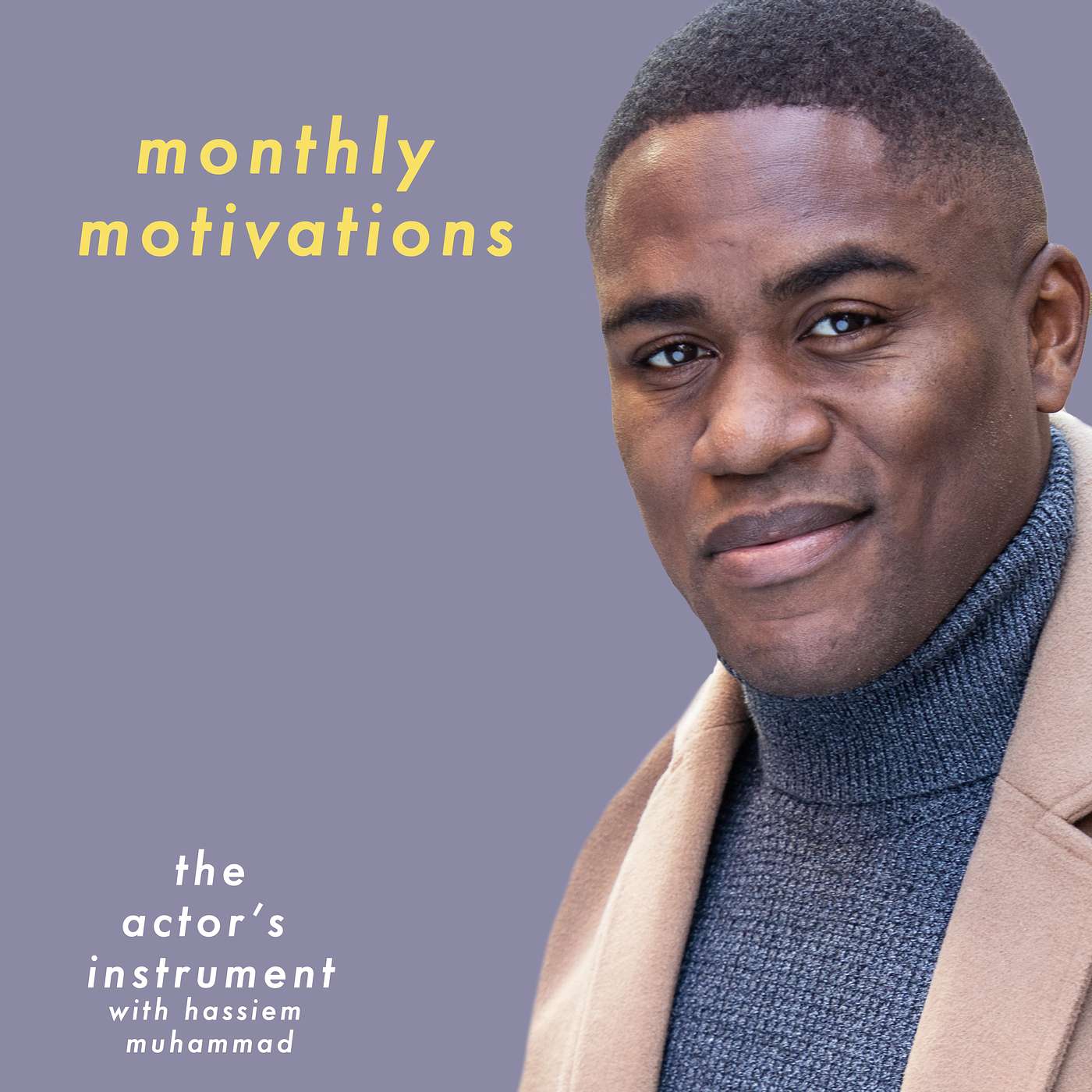 The Actor\'s Instrument: Tools for the Long Game with Hassiem Muhammad