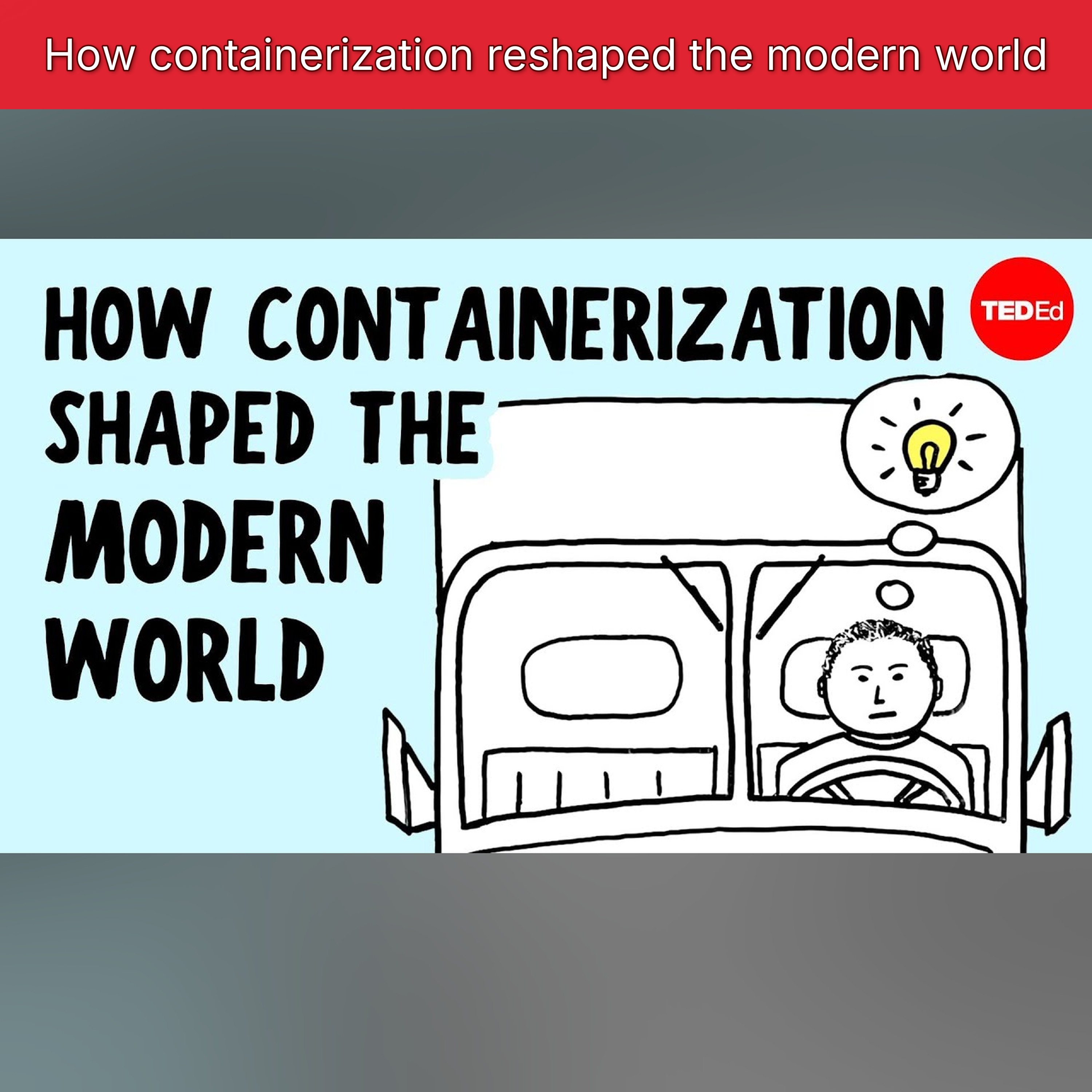 How containerization reshaped the modern world episode artwork