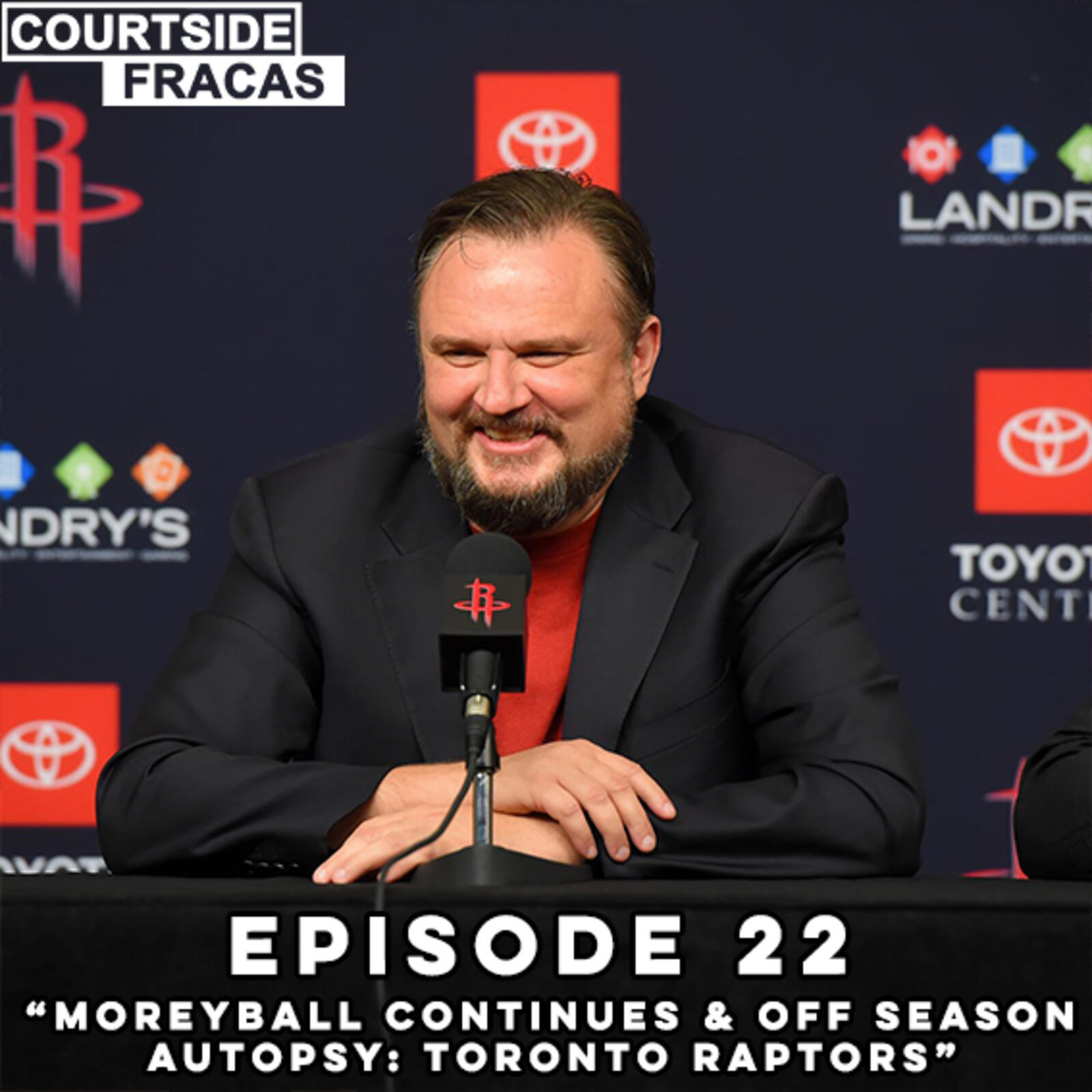 22: Moreyball Continues & Off Season Autopsy: Toronto Raptors episode artwork