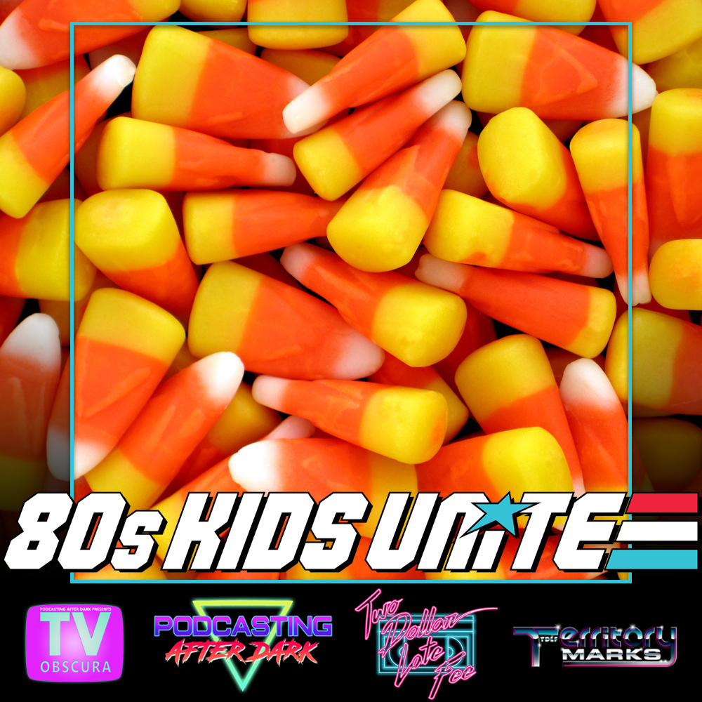80s Kids Unite: Favorite Halloween Candy episode artwork