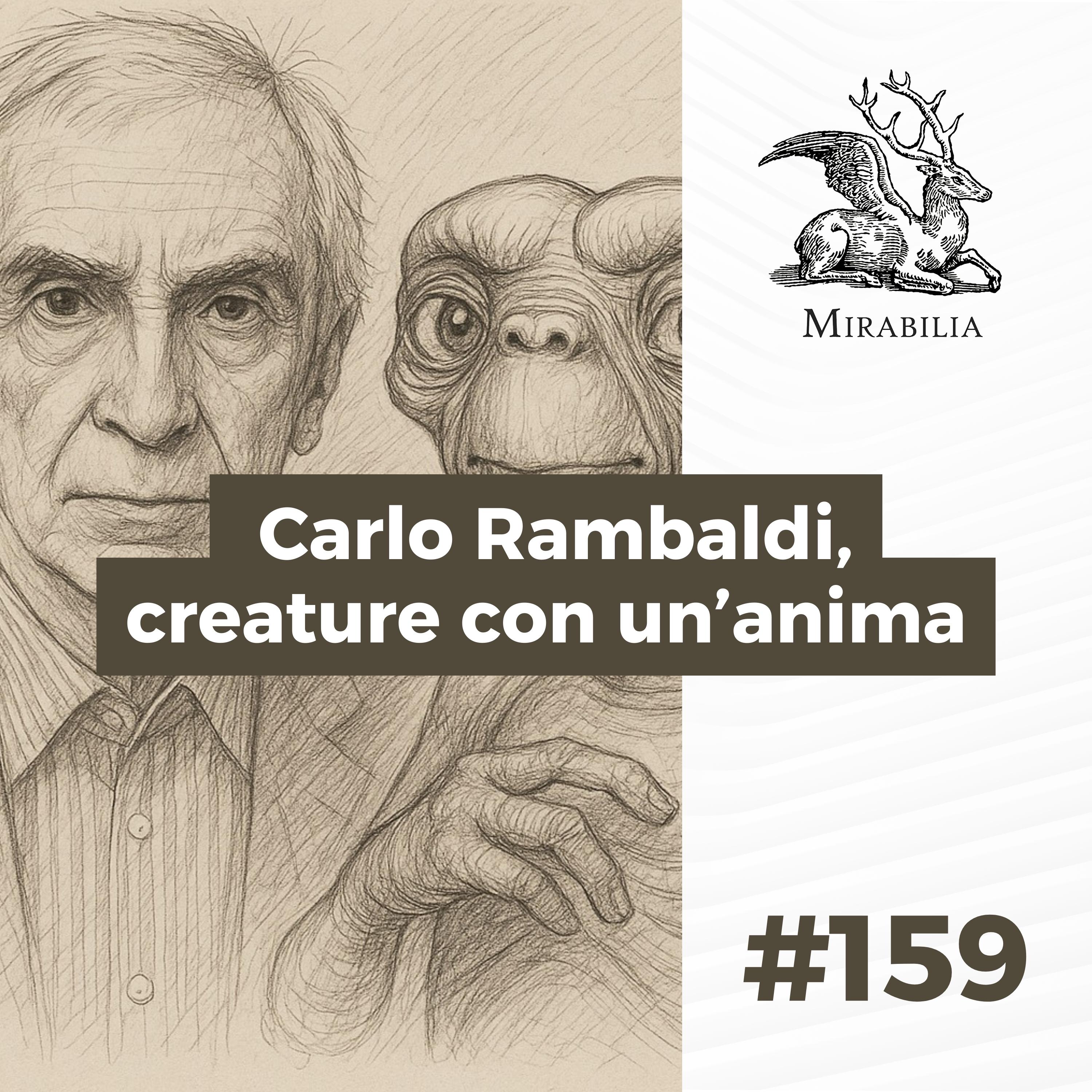 159. Carlo Rambaldi, creature con un’anima