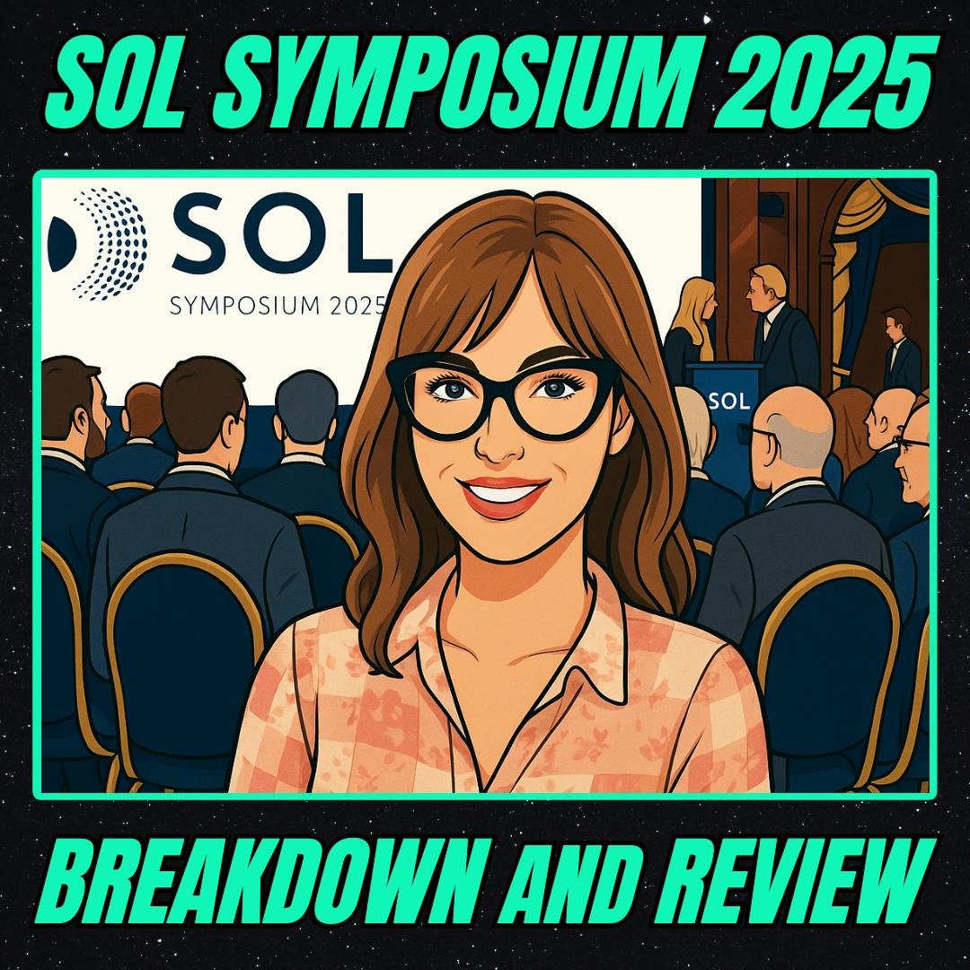 SOL Symposium 2025: Complete Breakdown and Review (w/ Suzanne Landers) SOL Symposium 2025: Complete Breakdown and Review (w/ Suzanne Landers)