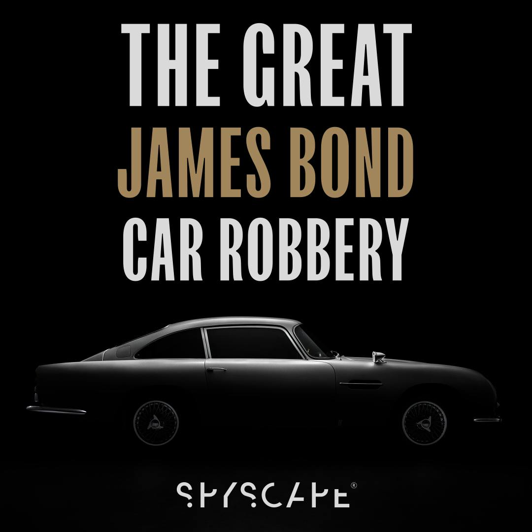 The Great James Bond Car Robbery podcast show image