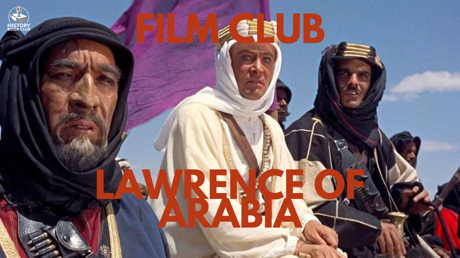25. Film Club: Lawrence of Arabia episode artwork
