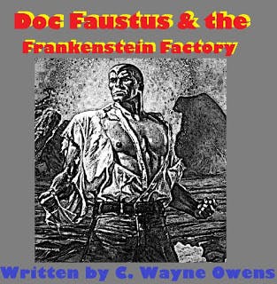 Doctor Faustus and the Frankenstein Factory #1