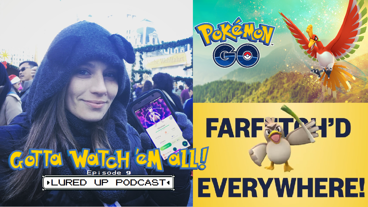 Gotta Watch'em All - Lured Up - Episode 9 episode artwork