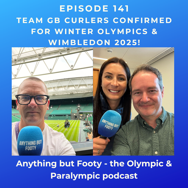 #141 Team GB curlers confirmed for Winter Olympics & Wimbledon 2025 episode artwork