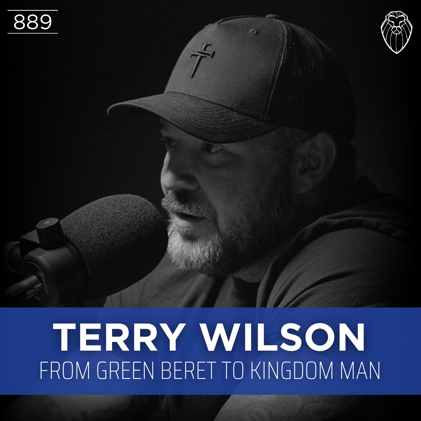 TERRY WILSON | From Green Beret to Kingdom Man (Ep. 889)