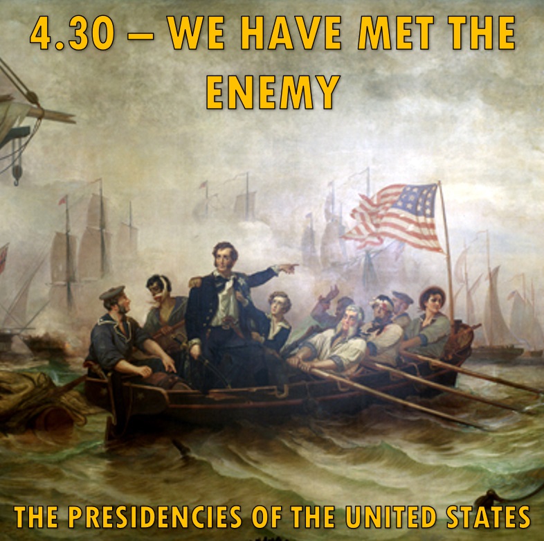 4.30 - We Have Met the Enemy