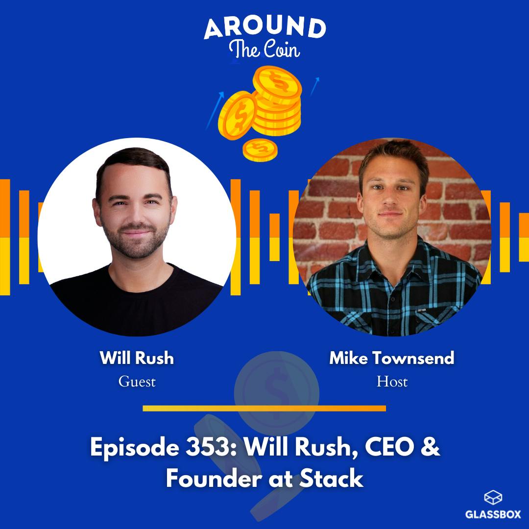 Will Rush, CEO & Founder at Stack