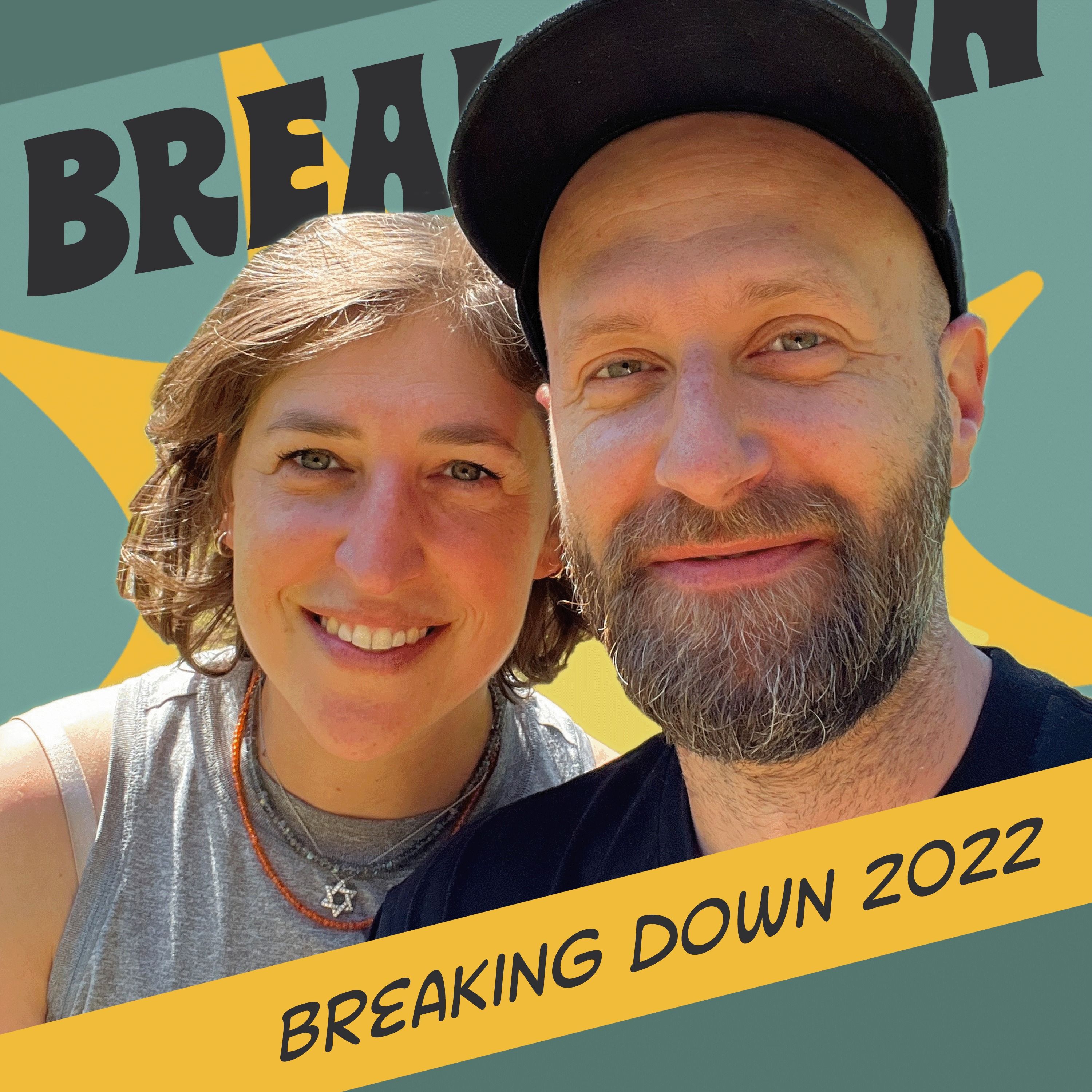 Create Yourself Anew: Breaking Down 2022 with Mayim and Jonathan!