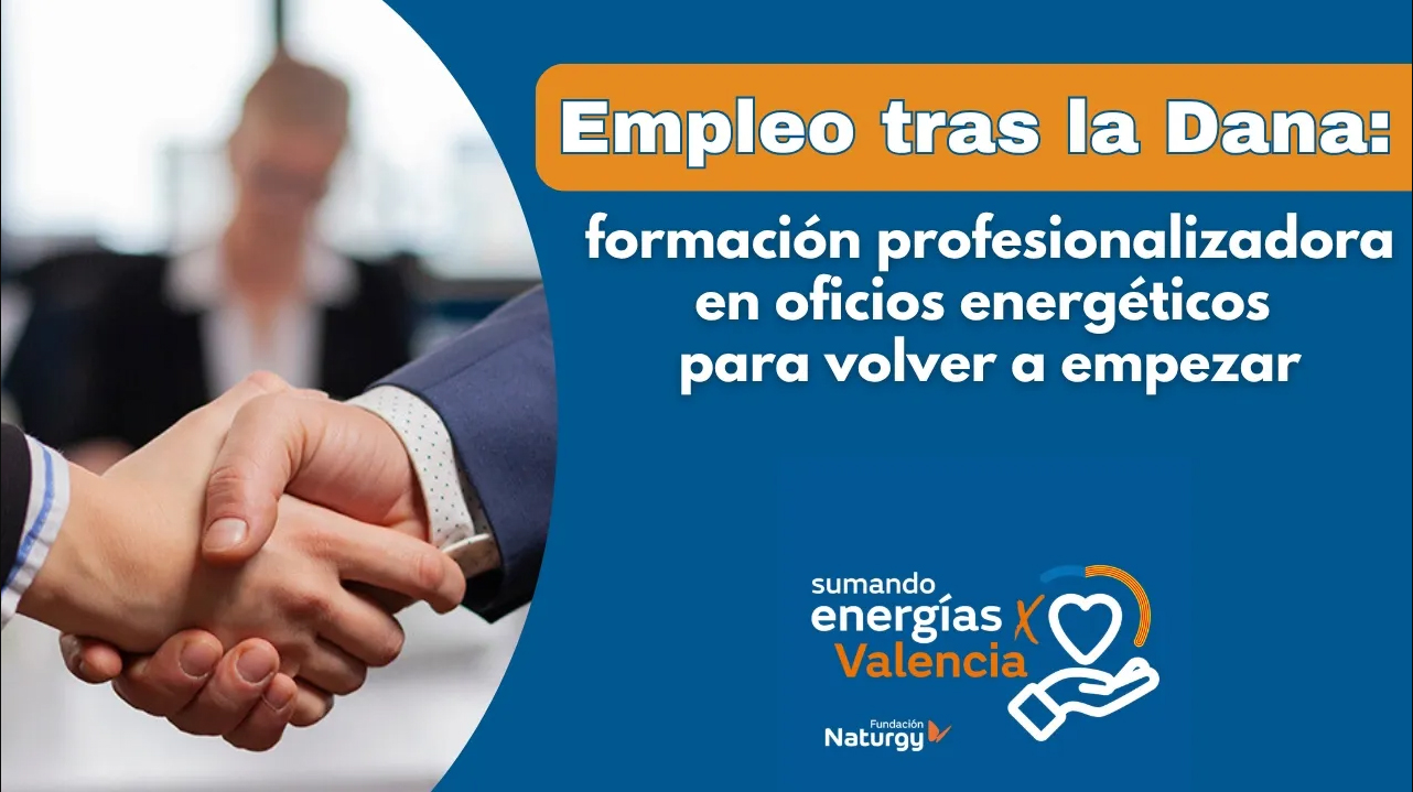 Empleo tras la Dana: formación profesionalizadora en oficios energéticos para volver a empezar episode artwork