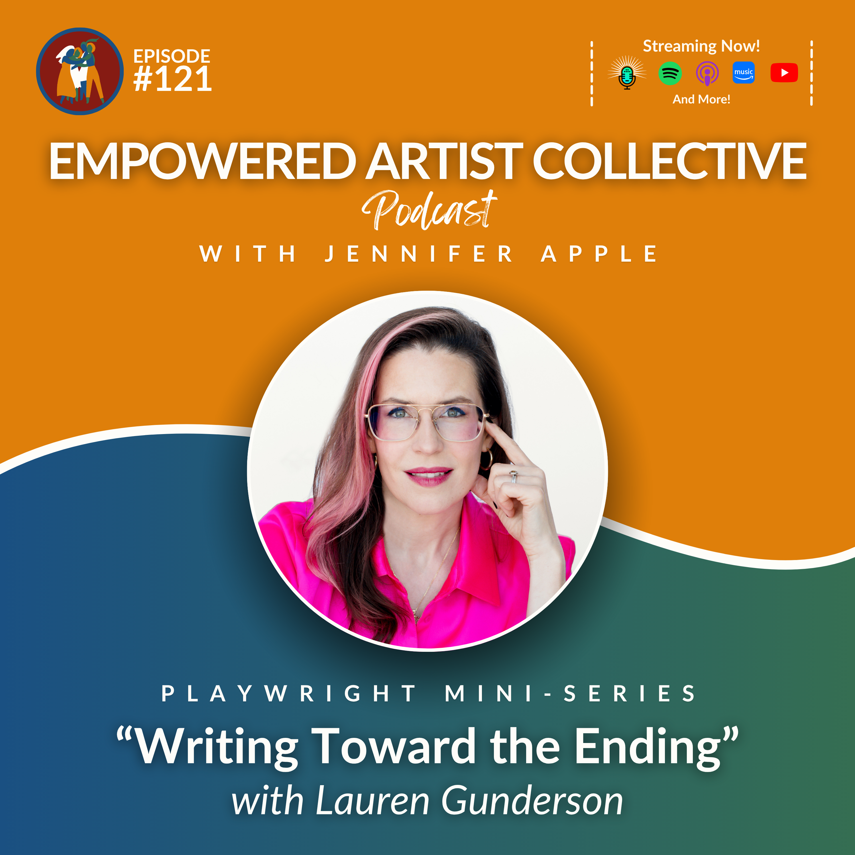 121. Playwright Mini-Series:  Writing Toward the Ending with Lauren Gunderson episode artwork