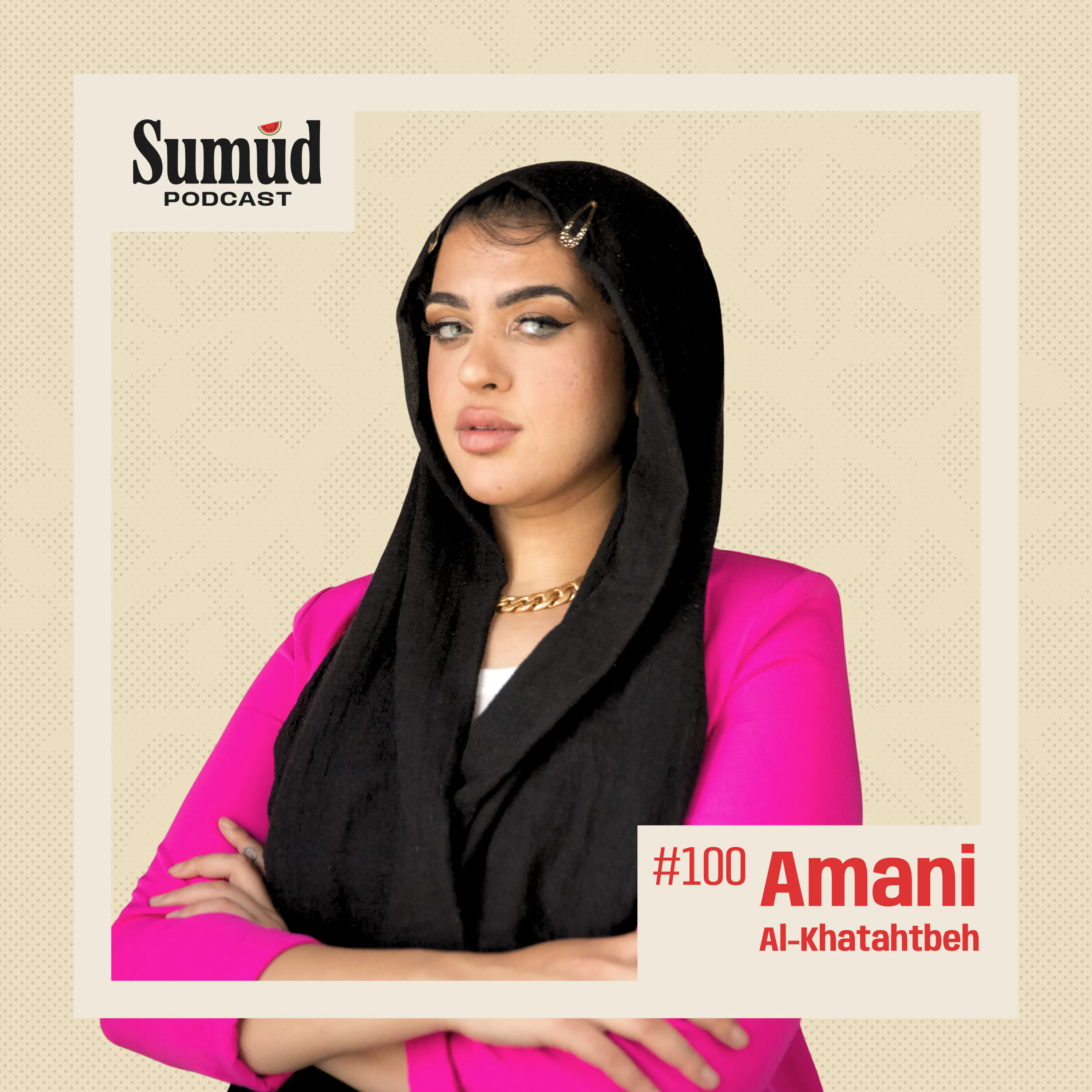 Amani Al-Khatahtbeh: Muslim Women, Media & Speaking Out | Sumud Podcast episode artwork