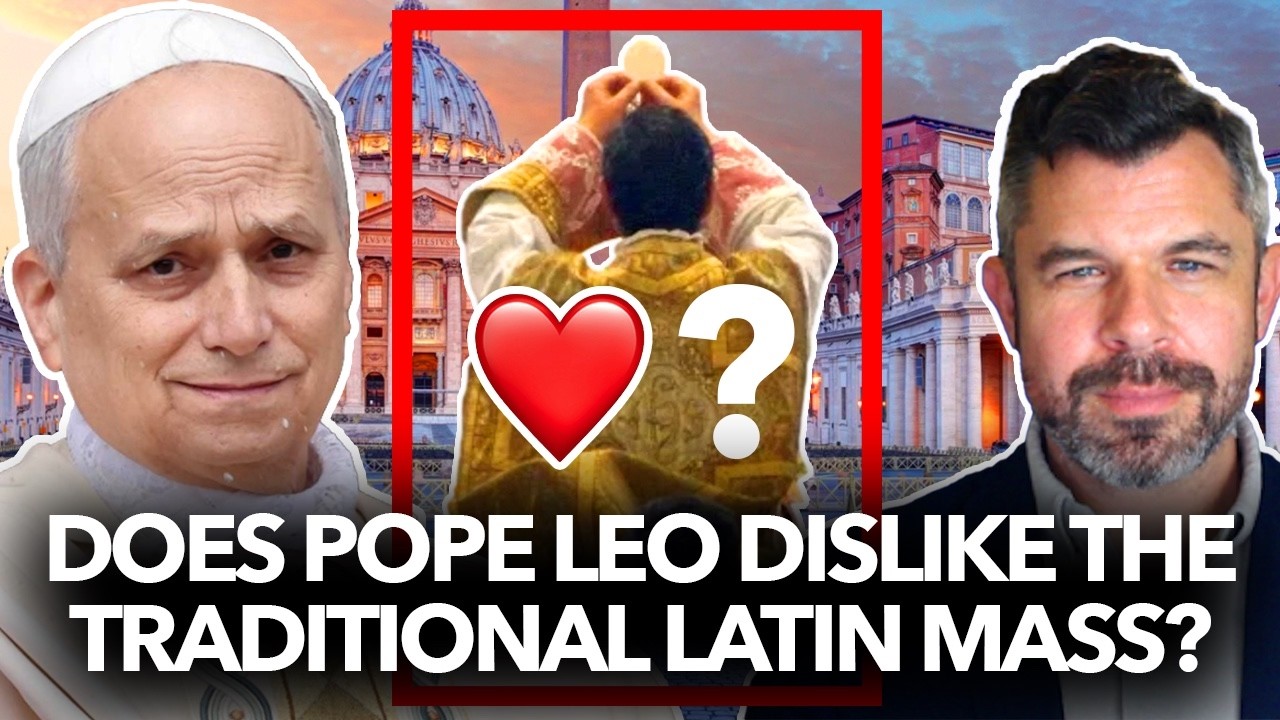 1333: Does Pope Leo Dislike the Traditional Latin Mass? – Dr. Taylor Marshall