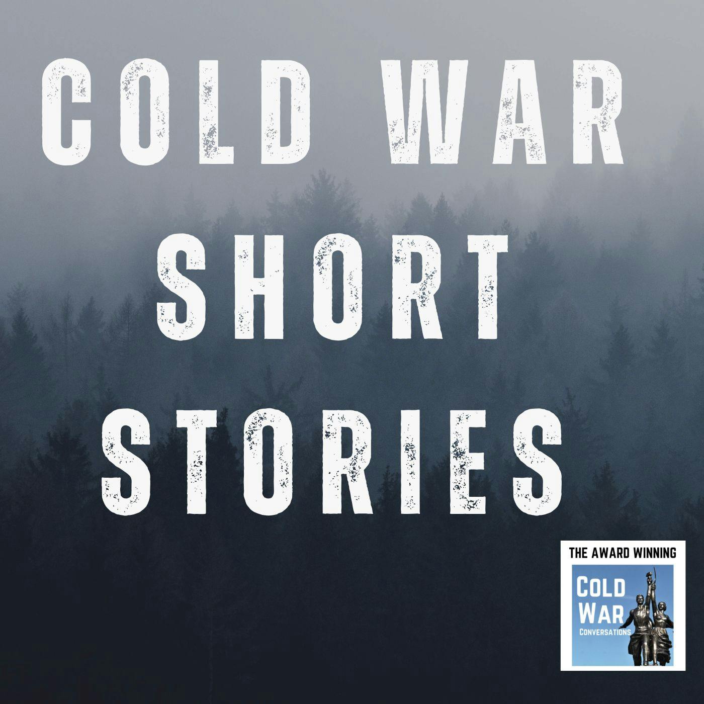 Cold War Short Stories Ep 1 (413) Cold War Short Stories Ep 1 (413)