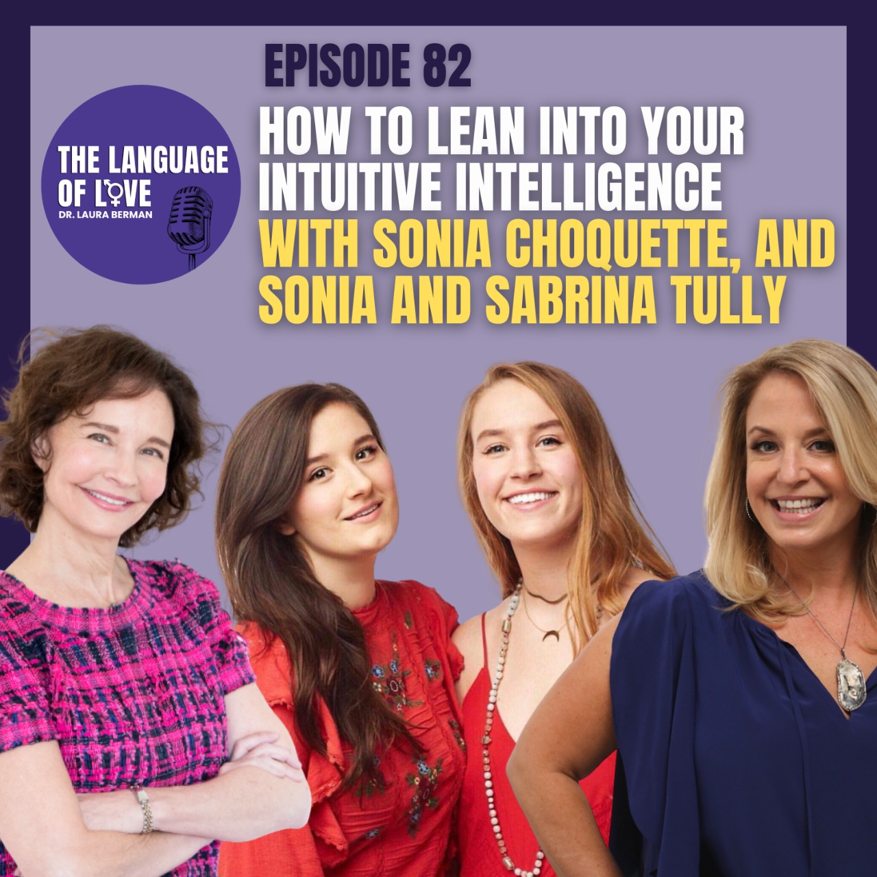 How to Lean Into Your Intuitive Intelligence with Sonia Choquette, and Sonia and Sabrina Tully episode artwork