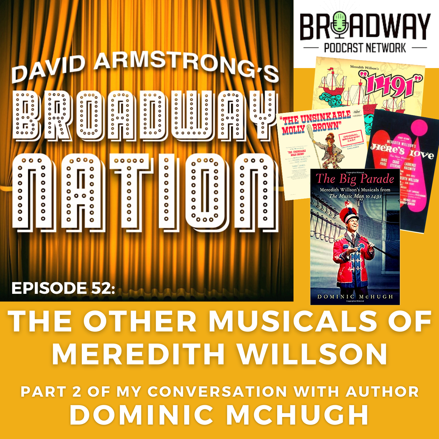 Episode 52: The Other Musicals Of Meredith Willson