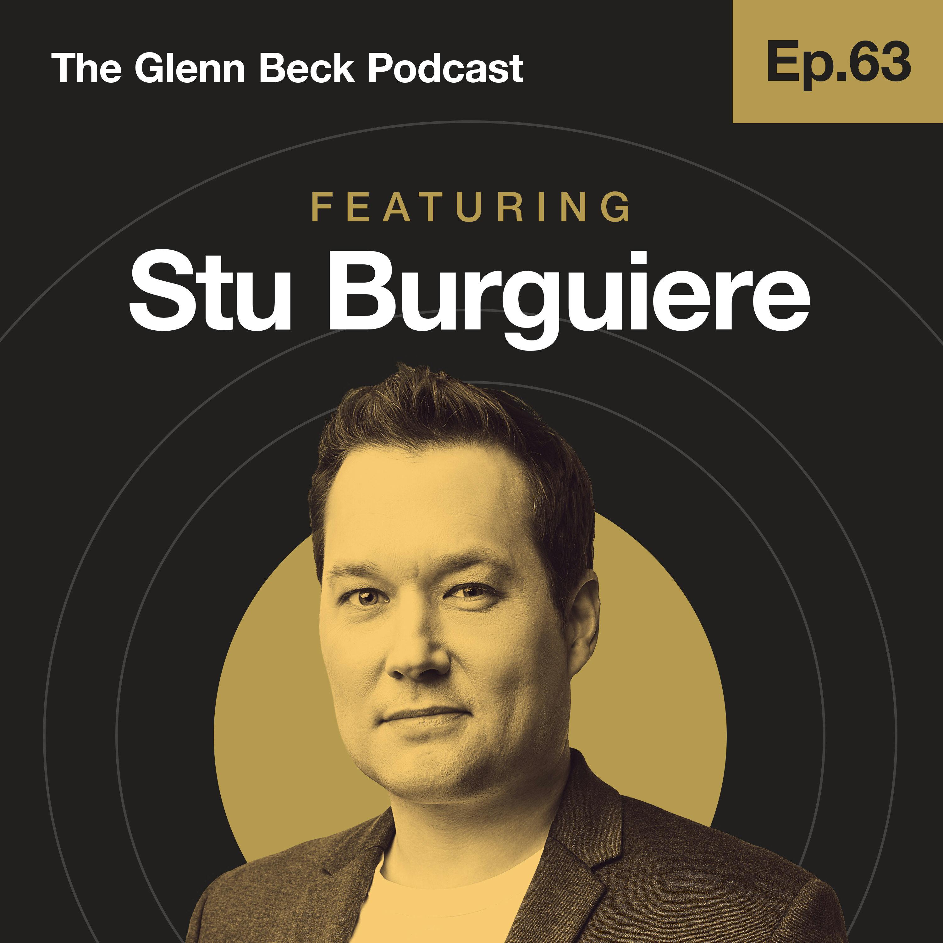 Ep 63 | Tales from 20 Years of Being Glenn’s 'Work Wife' | Stu Burguiere | The Glenn Beck Podcast