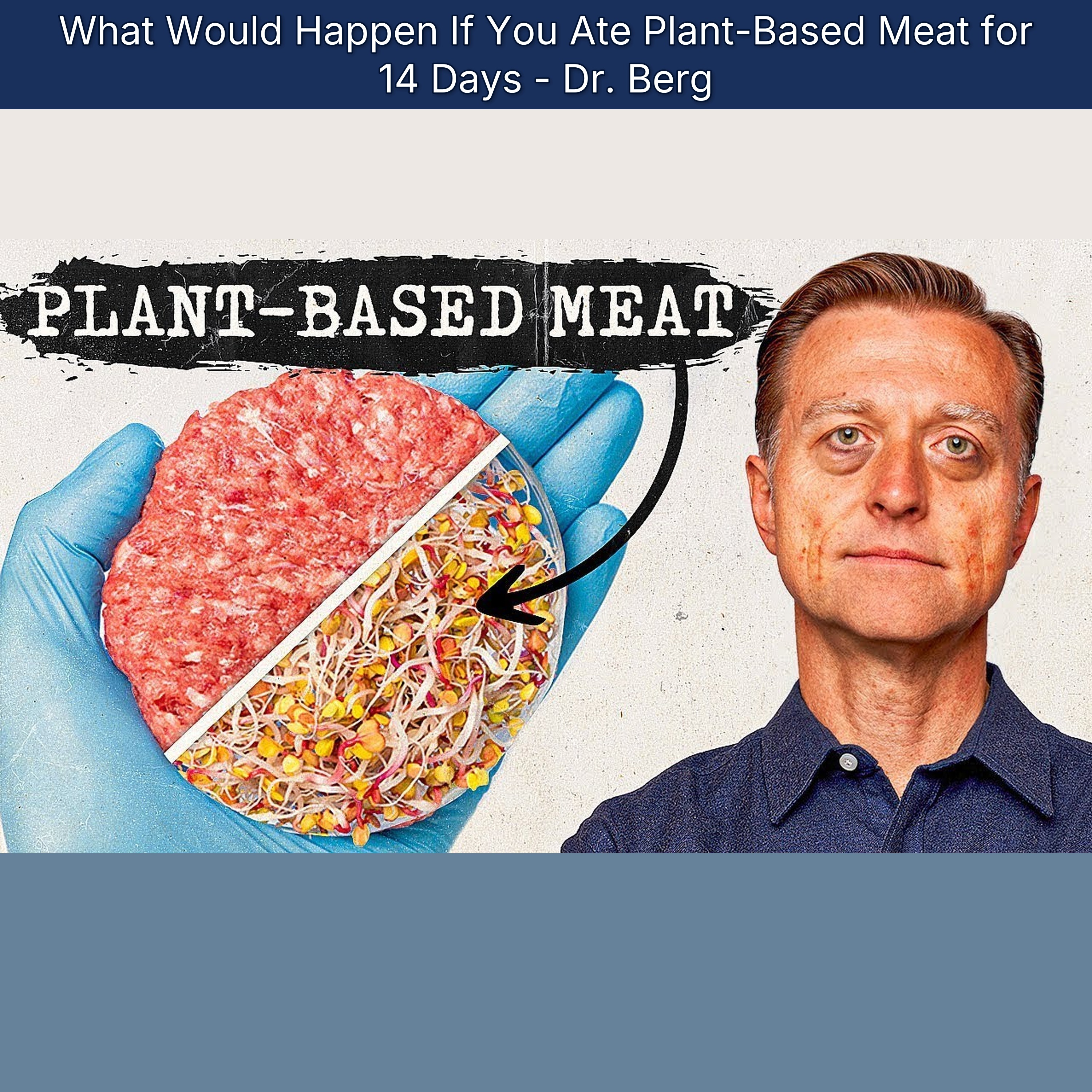What Would Happen If You Ate Plant-Based Meat for 14 Days - Dr. Berg
