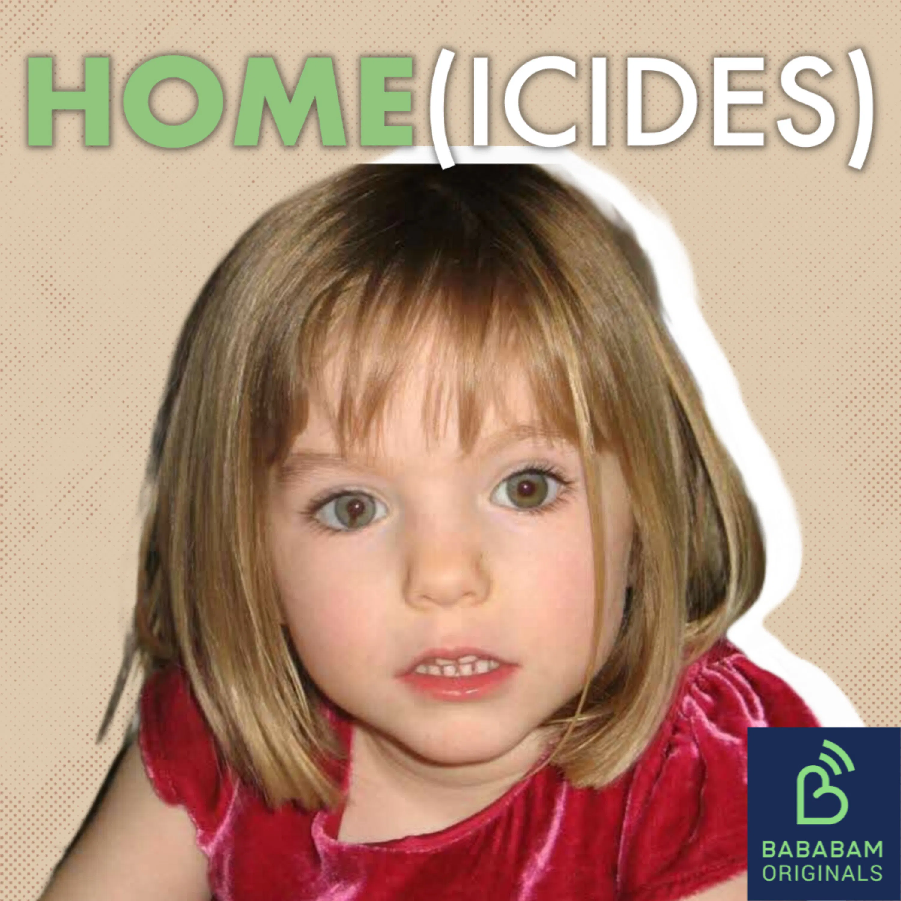 NOS CRÉATIONS ORIGINALES | La disparition de Maddie McCann