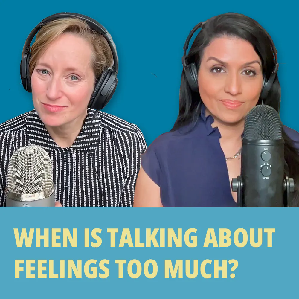 215: Is It Possible to Talk About Feelings Too Much? Episode cover