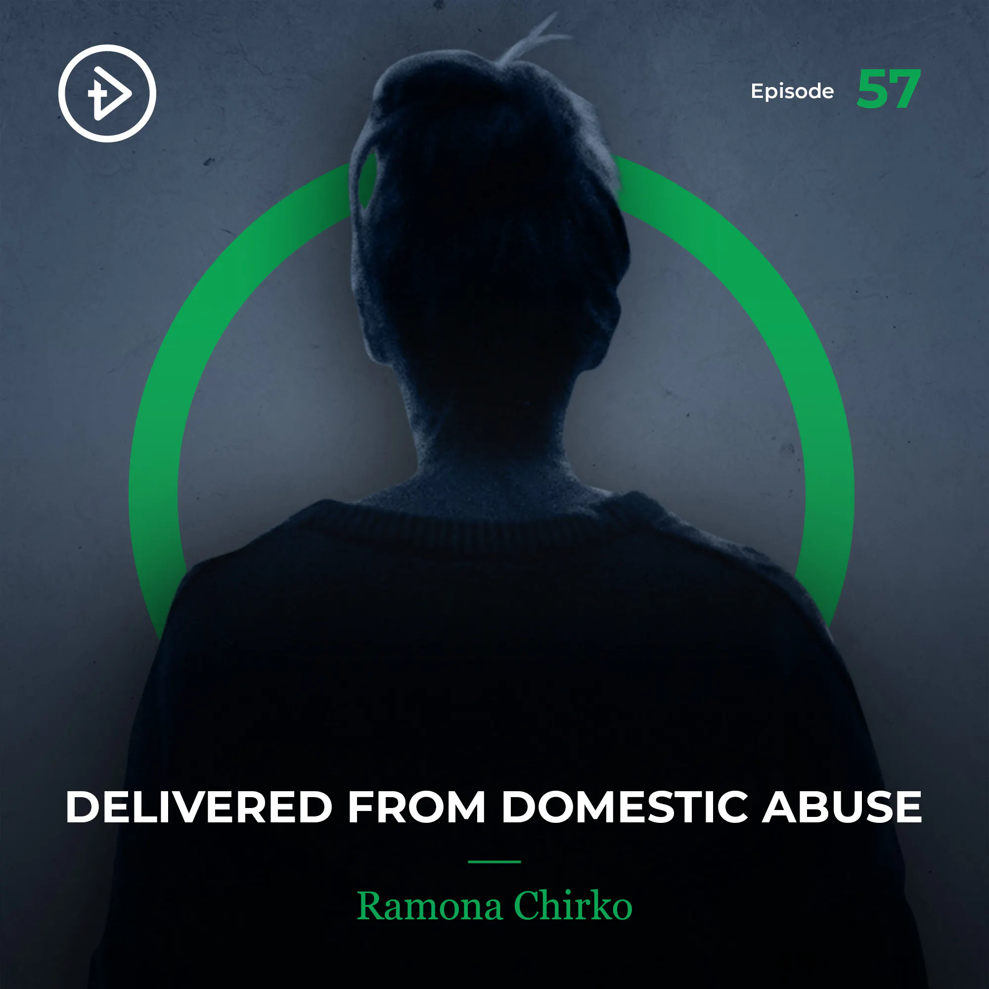 (remastered) #57 Delivered from Domestic Abuse - Ramona Chirko episode artwork