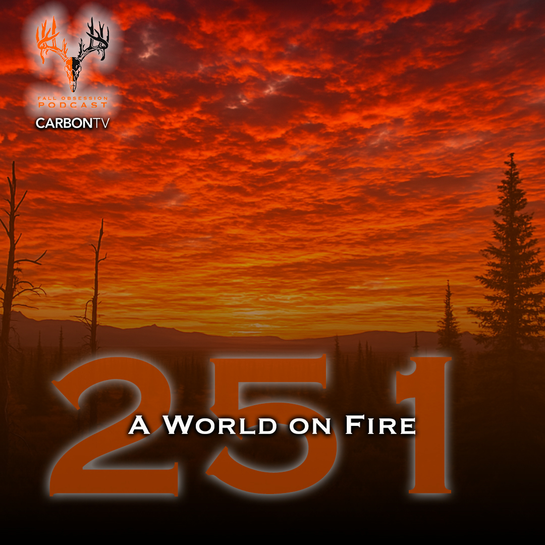 Ep. 251 "A World on Fire" with Sam Thrash