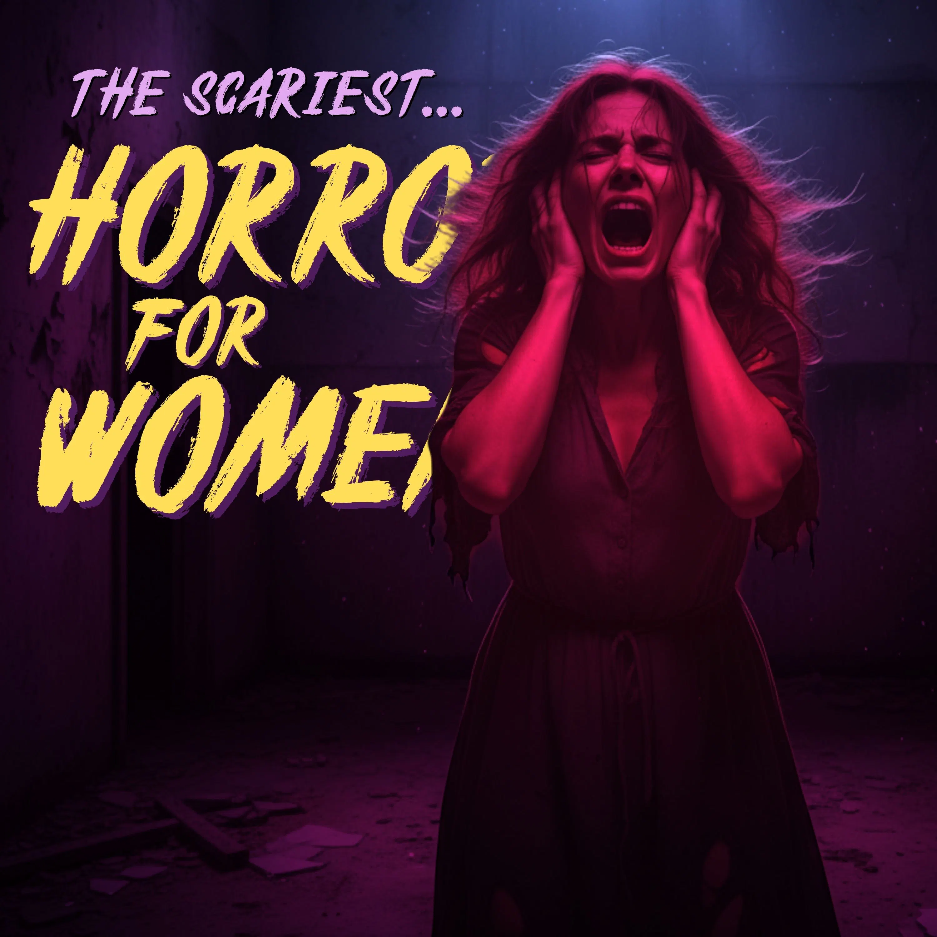 The Scariest... Horror for Women episode artwork
