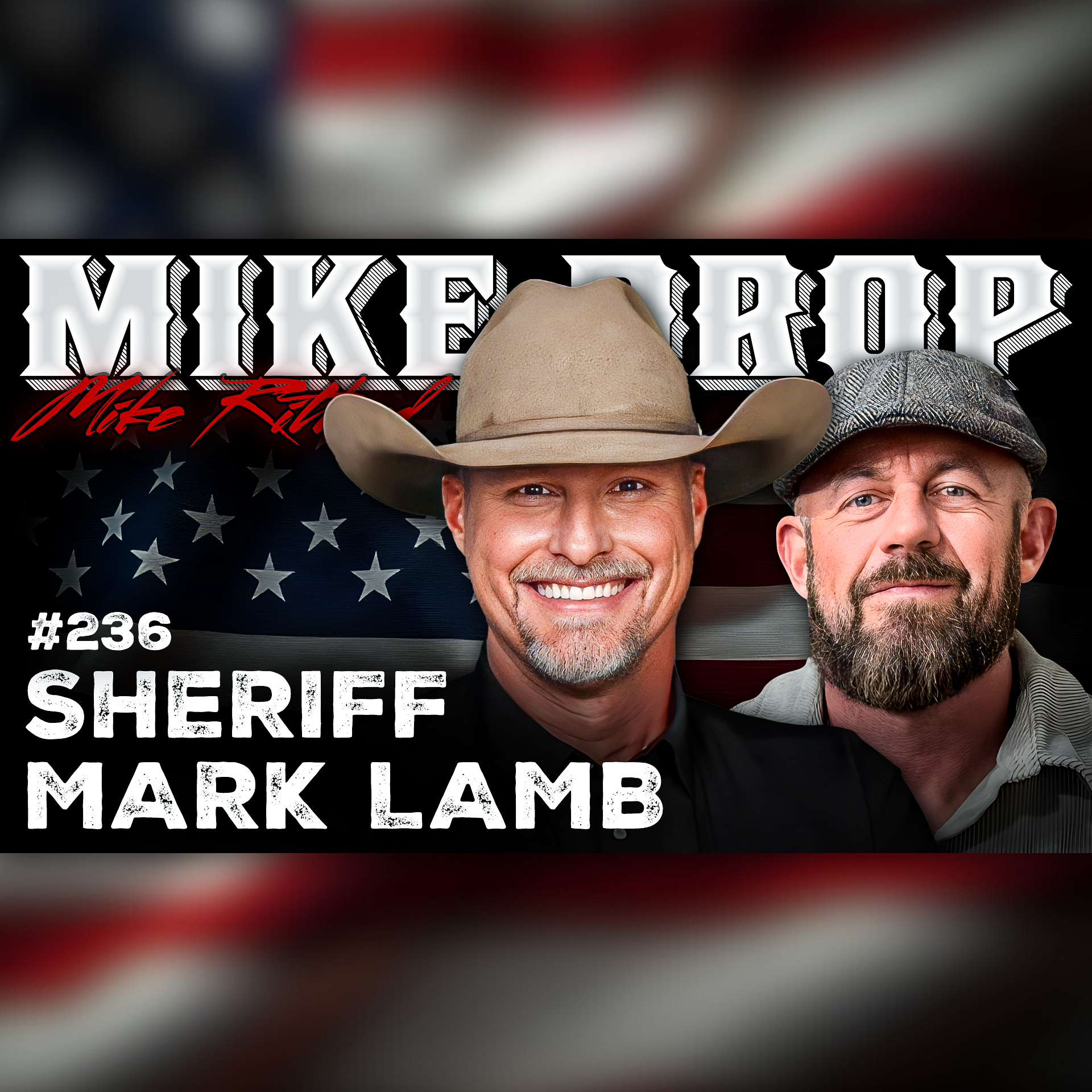 America's Sheriff Mark Lamb | Mike Drop Episode 236
