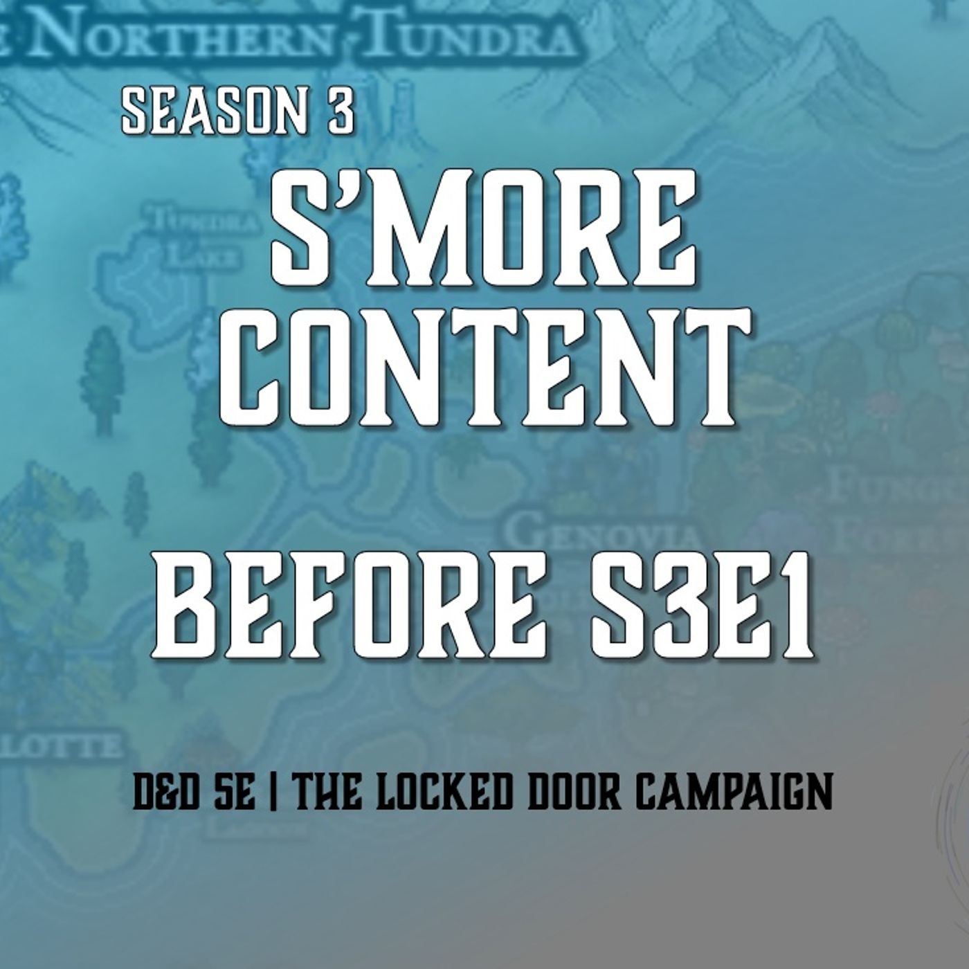 S'more Content - Before S3E1