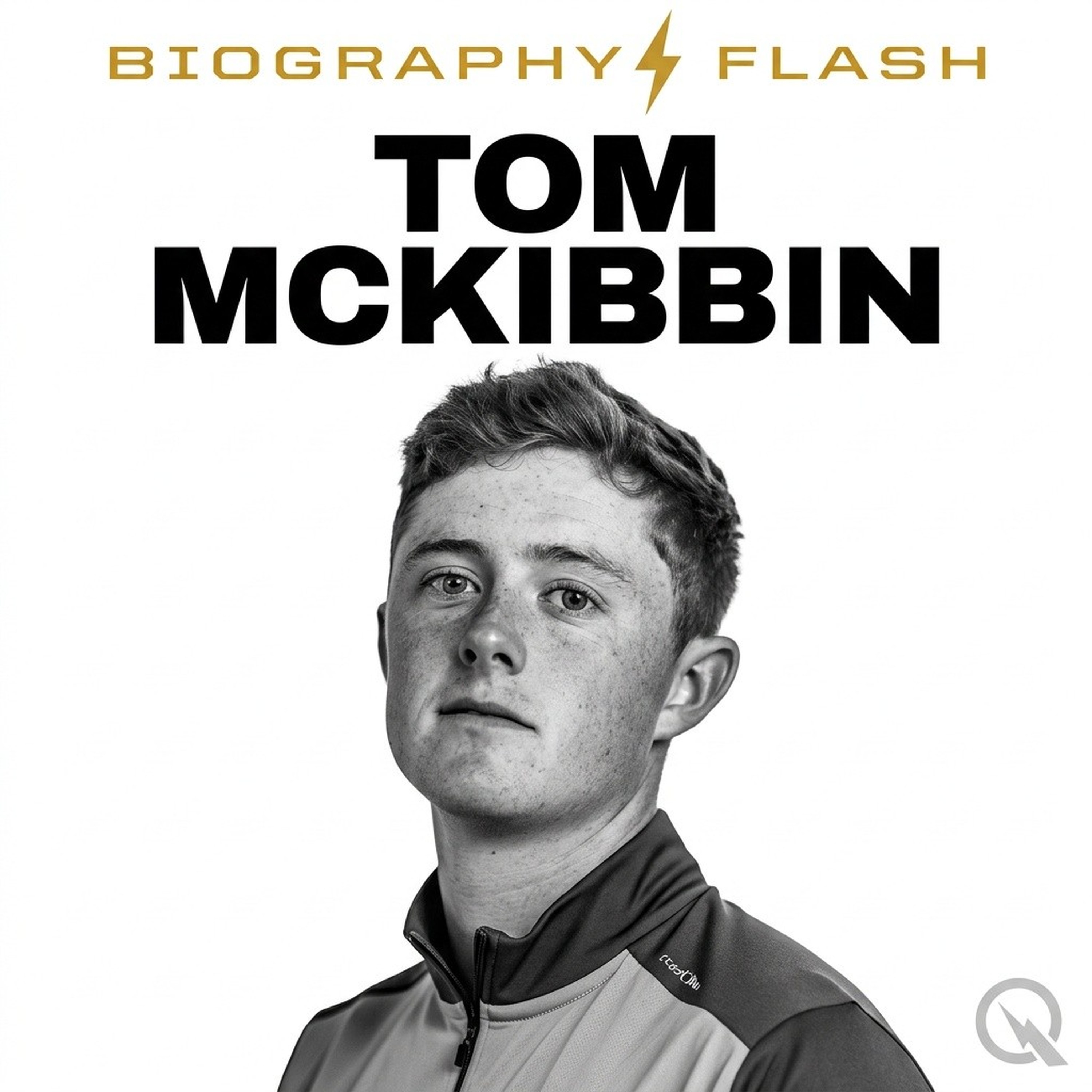 Tom McKibbin - Biography Flash