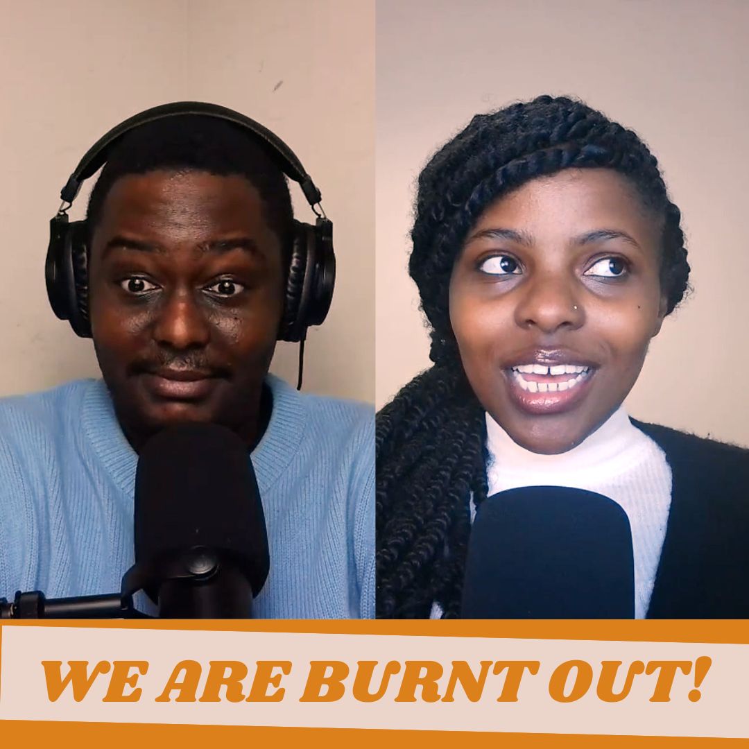 We Are Burnt Out! episode artwork