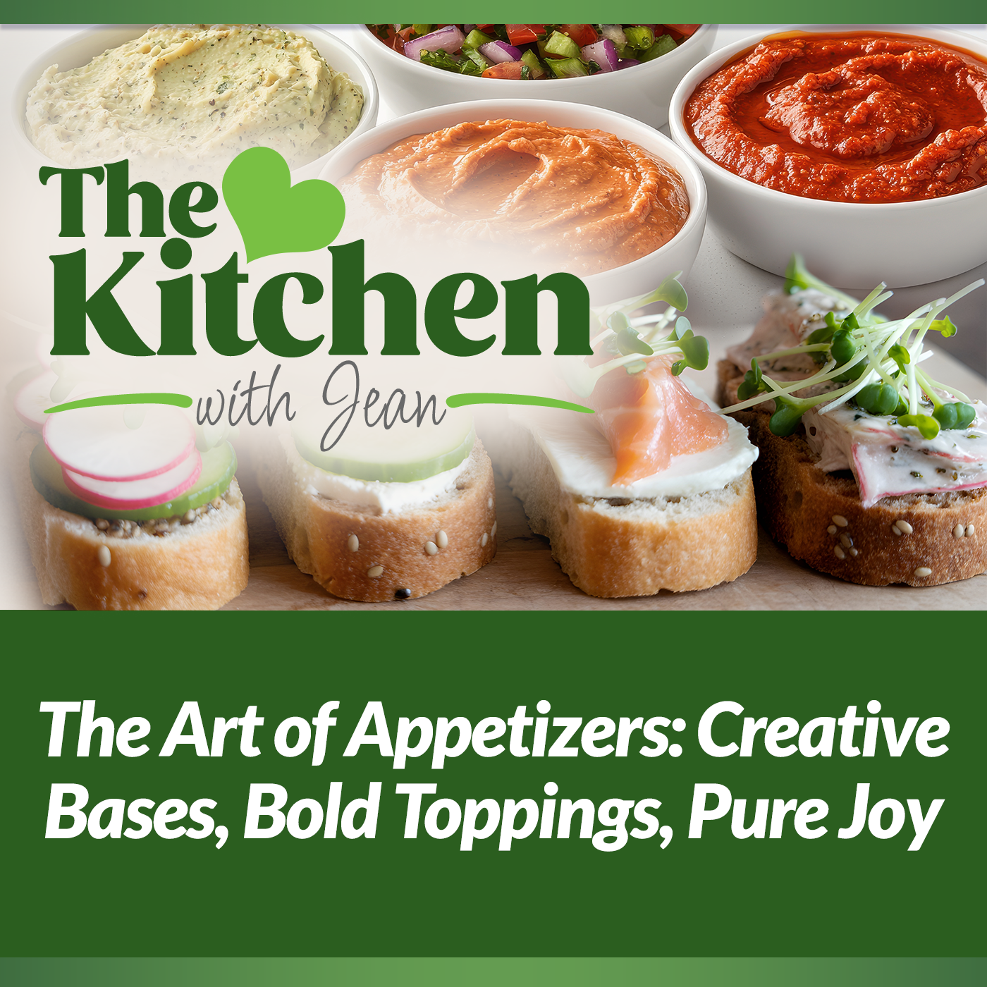 8/7/25: The Art of Appetizers - Creative Bases, Bold Toppings, Pure Joy episode artwork