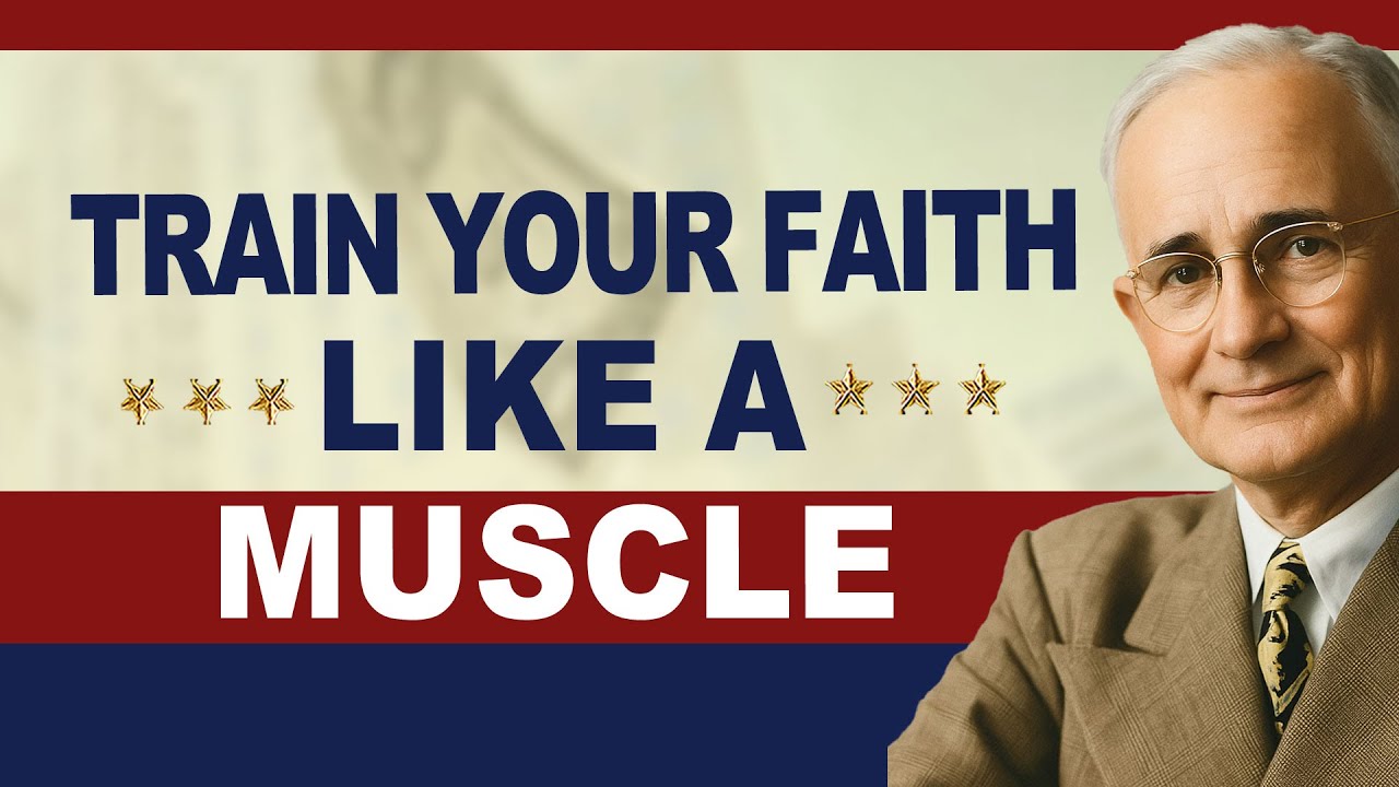Train Your Faith Like a Muscle, Says Napoleon Hill