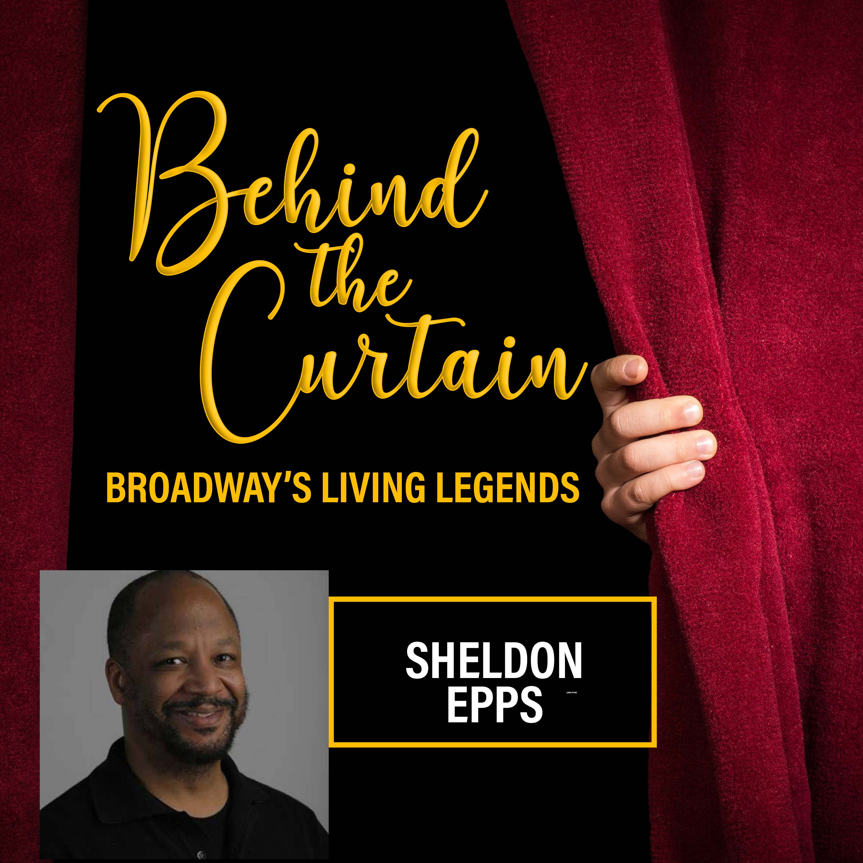 BEHIND THE CURTAIN: BROADWAY\'S LIVING LEGENDS » Podcast