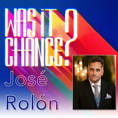 #15 - José Rolón: Turning Tragedy into Triumph