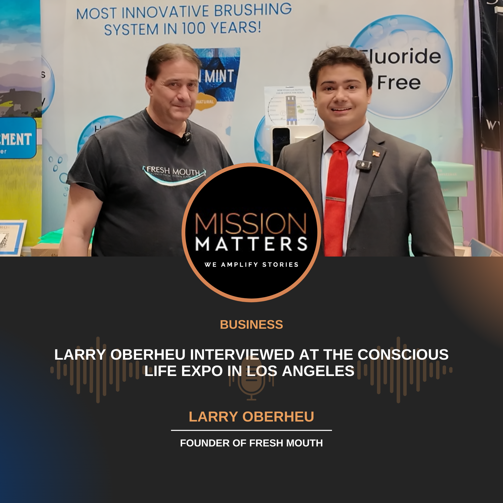 Larry Oberheu Interviewed at The Conscious Life Expo in Los Angeles
