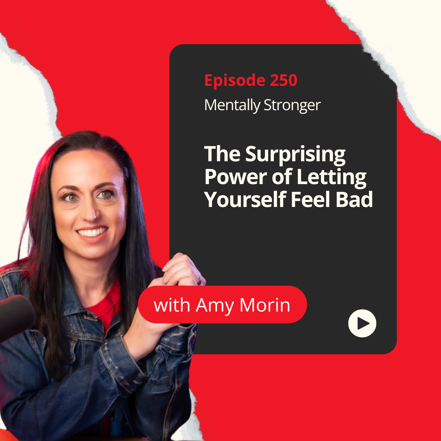 250 — The Surprising Power of Letting Yourself Feel Bad episode artwork