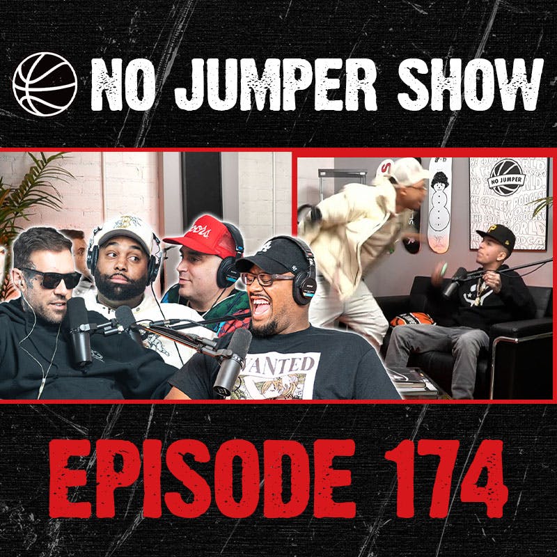 The No Jumper Show Ep. 174 w/ Long Beach Griffy