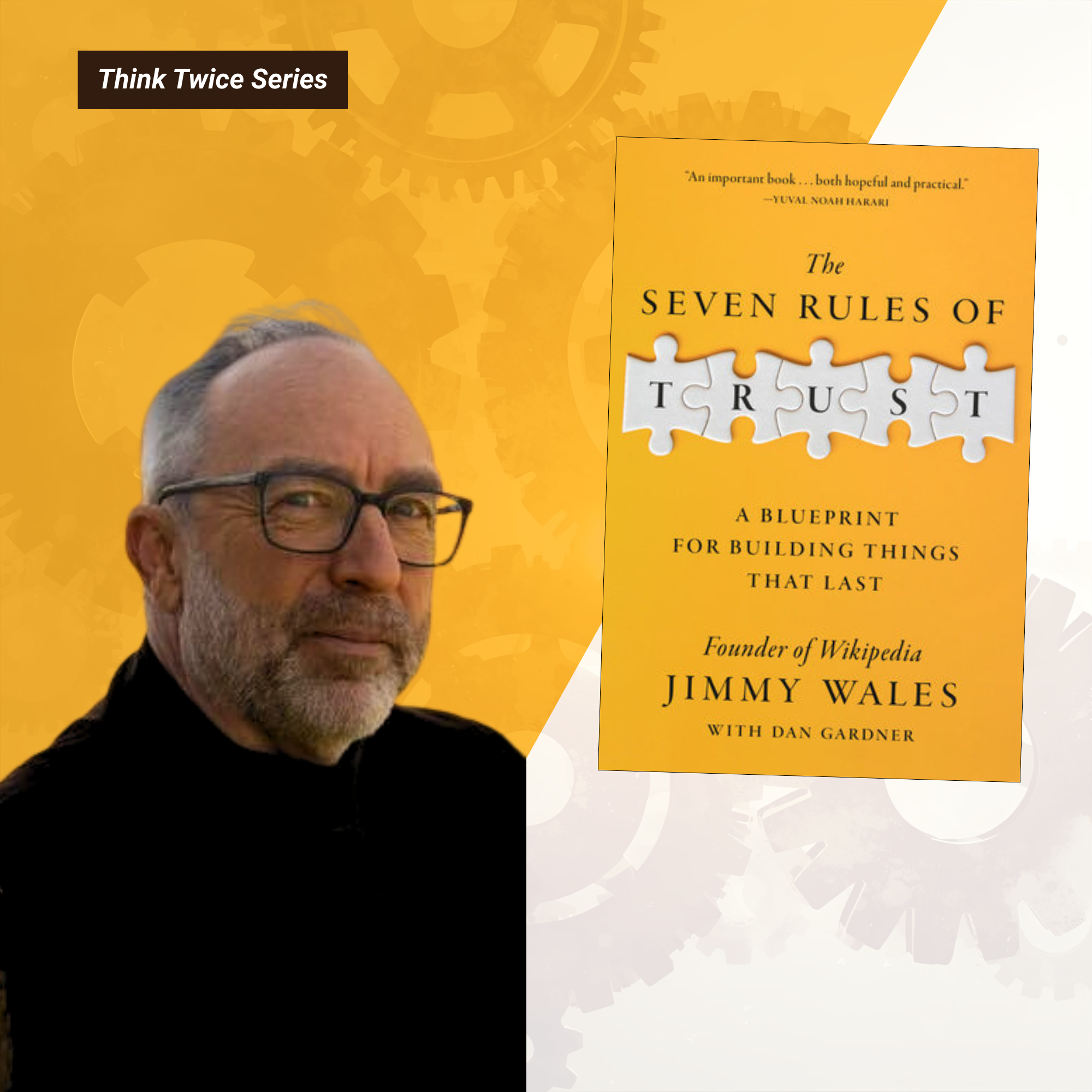 Think Twice: The Seven Rules of Trust with Jimmy Wales