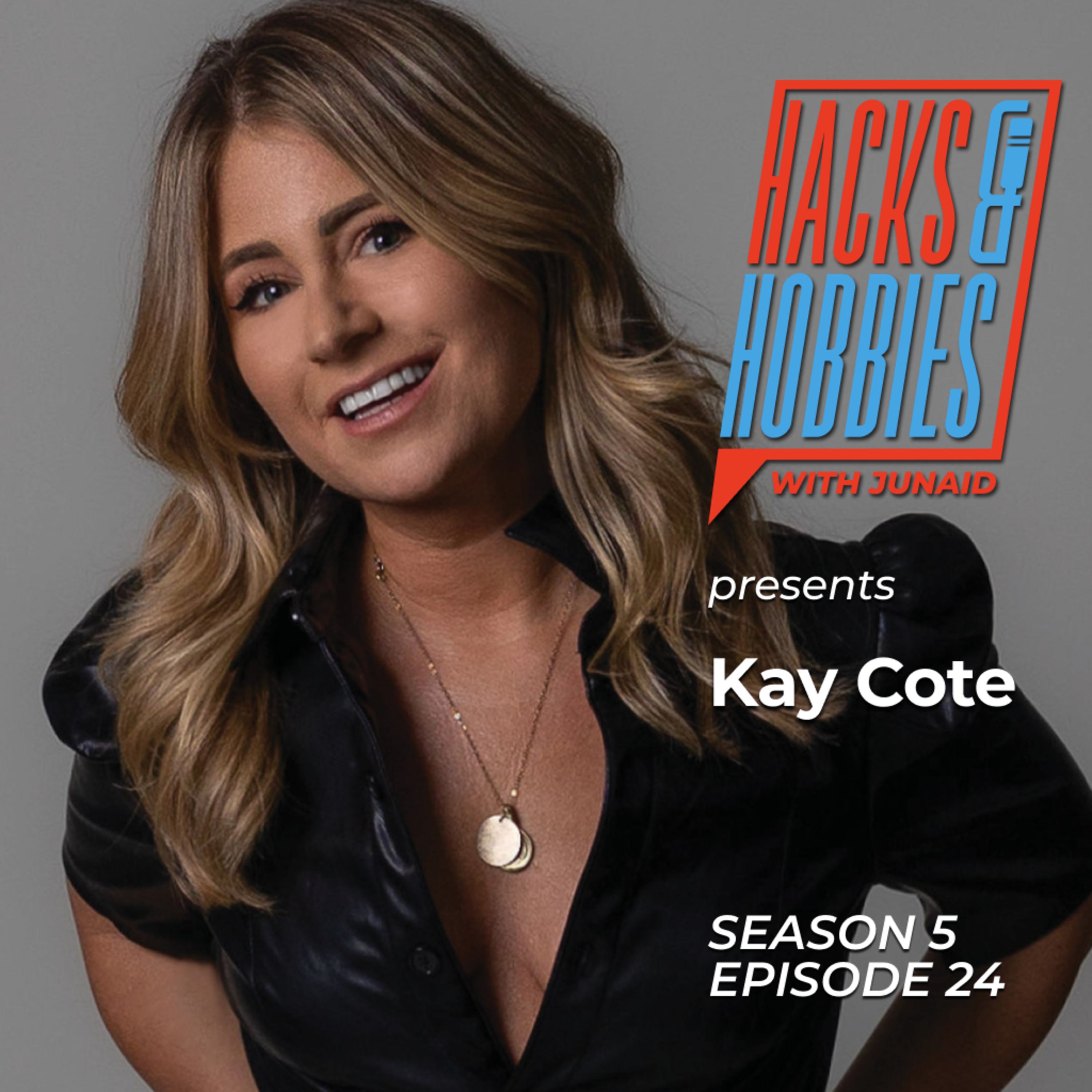 E524 - Kay Cote - How to Unleash Your Creative Journey